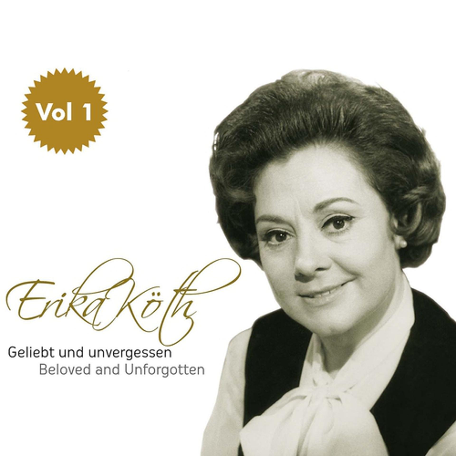Постер альбома Erika Köth "Geliebt und Unvergessen", Vol.1
