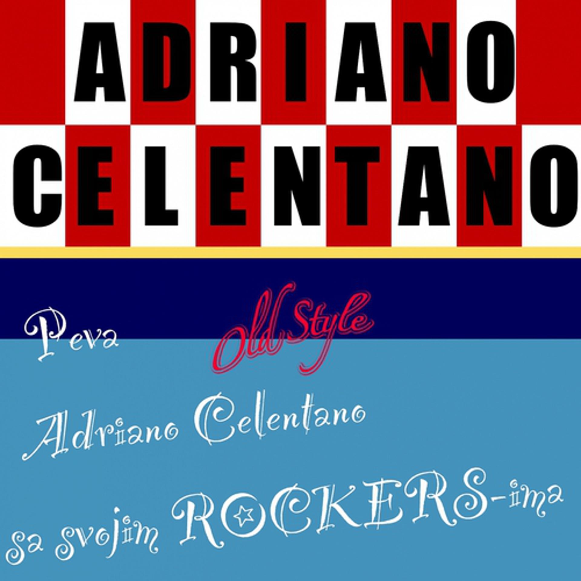 Постер альбома Peva Adriano Celentano sa Svojim ROCKERS-ima