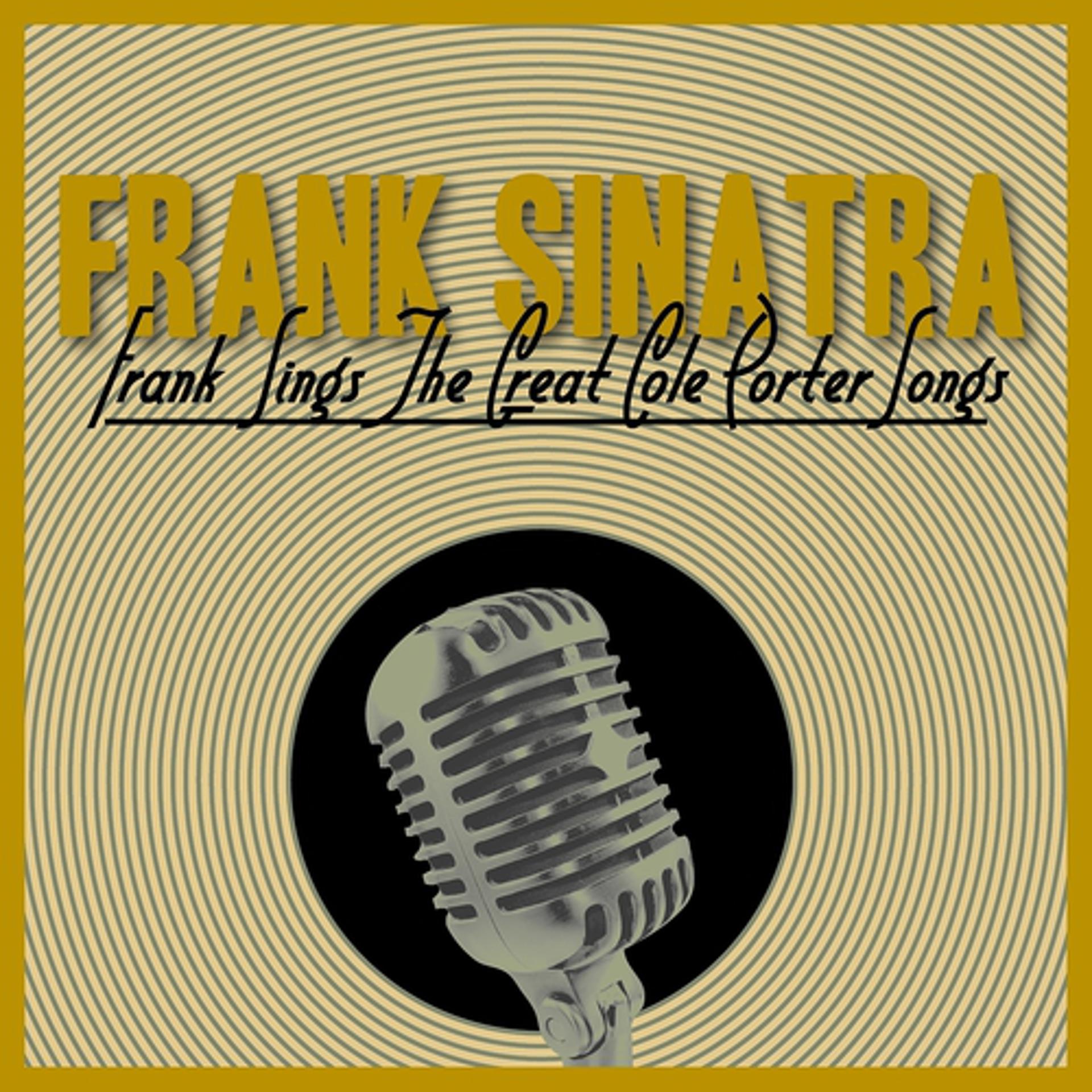 Постер альбома Frank Sings the Great Cole Porter Songs