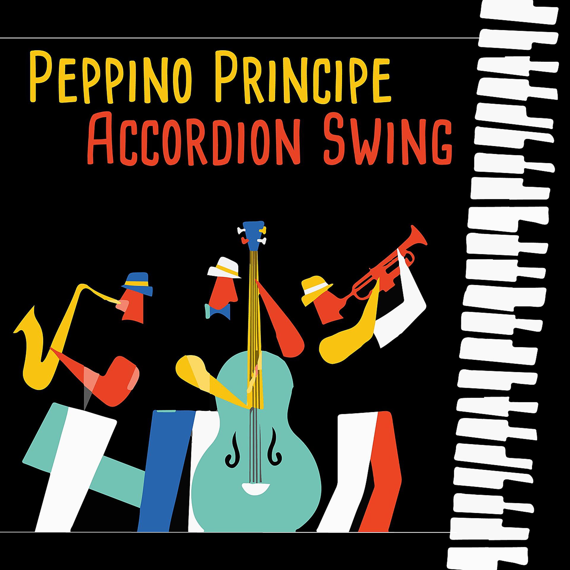 Постер альбома PEPPINO PRINCIPE ACCORDION SWING