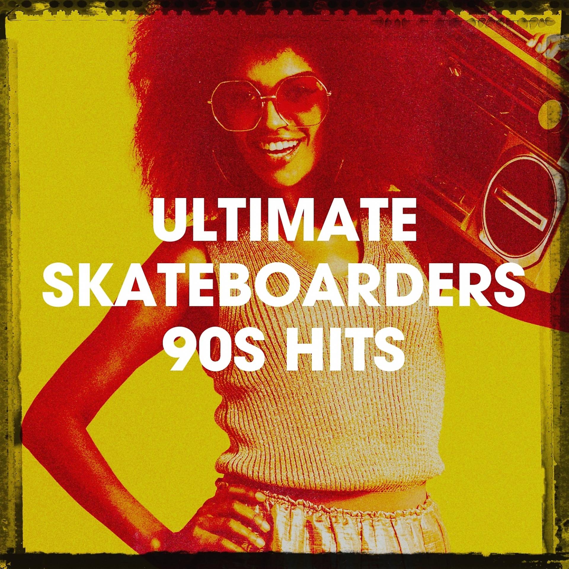 Постер альбома Ultimate Skateboarders 90S Hits