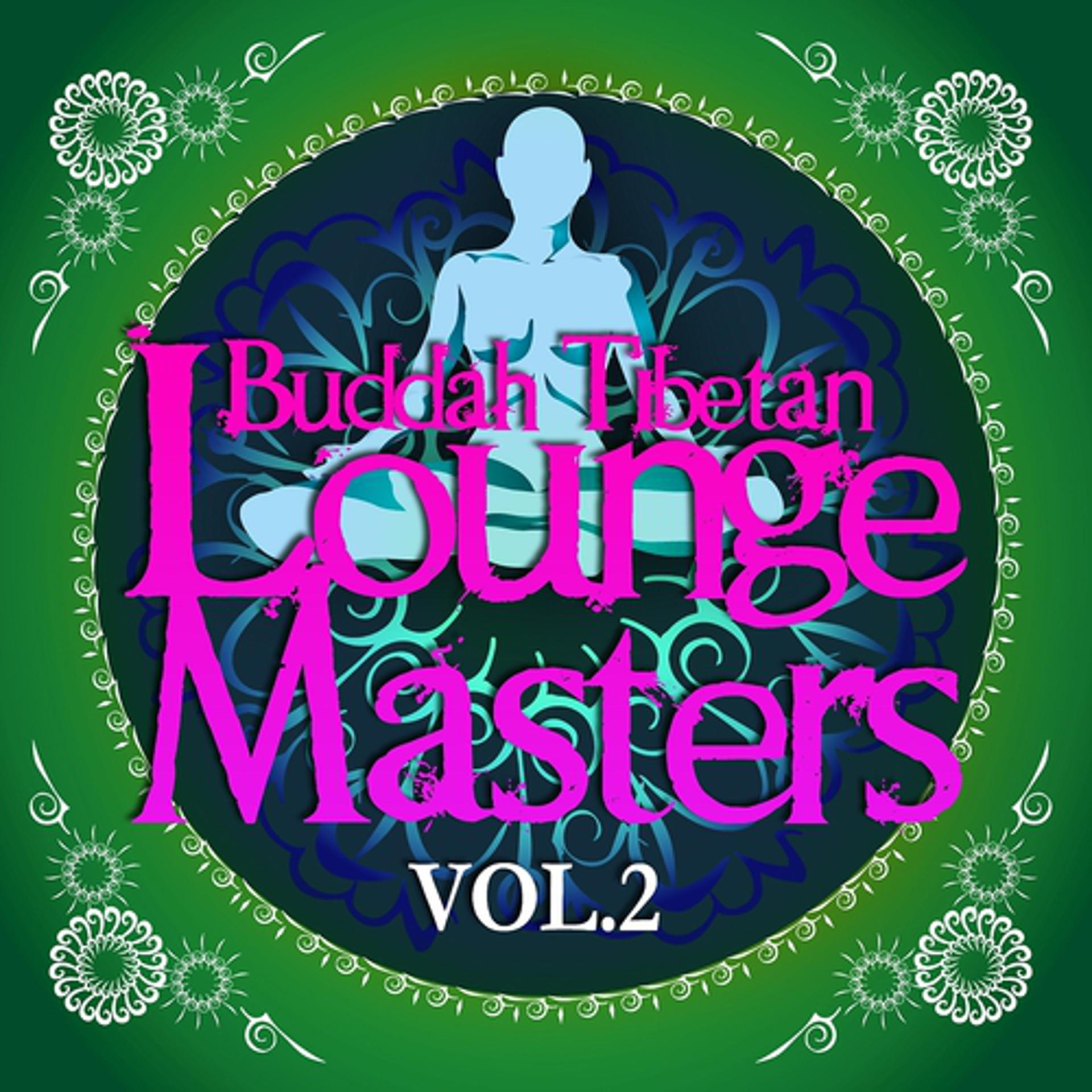 Постер альбома Buddah Tibetan Lounge Masters, Vol. 2