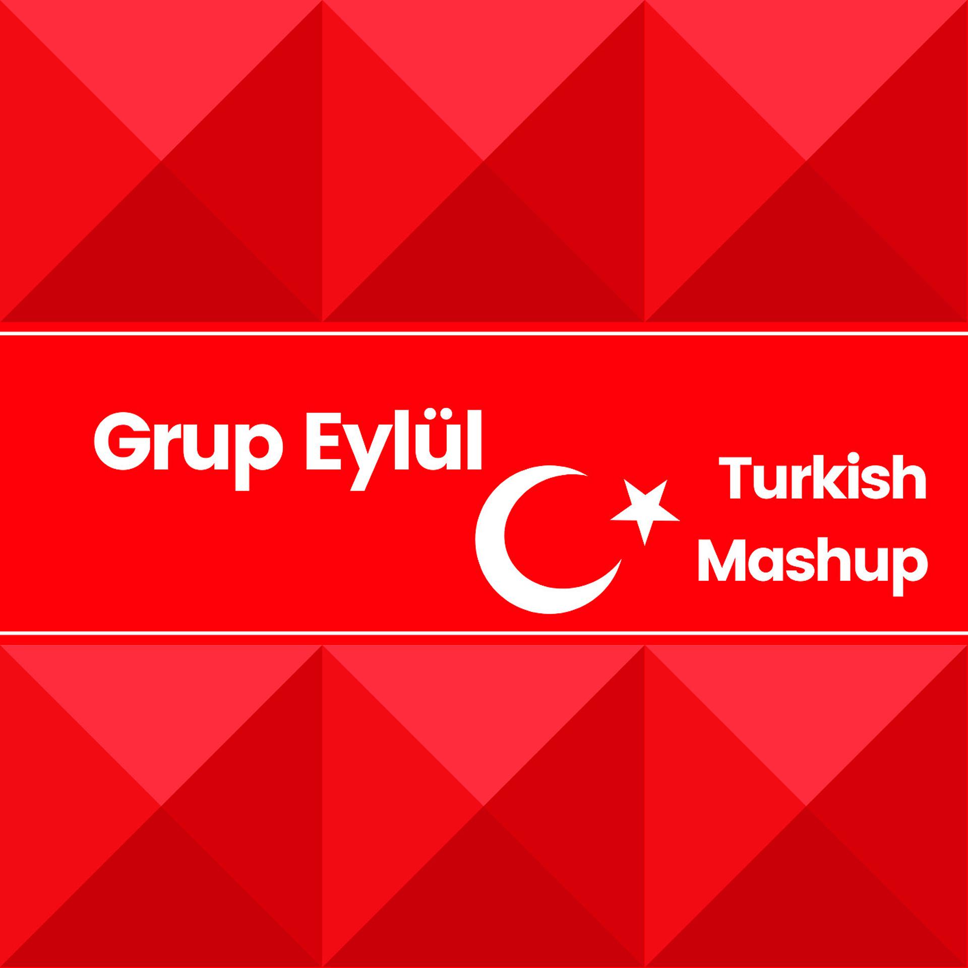 Постер альбома Turkish (Mashup)