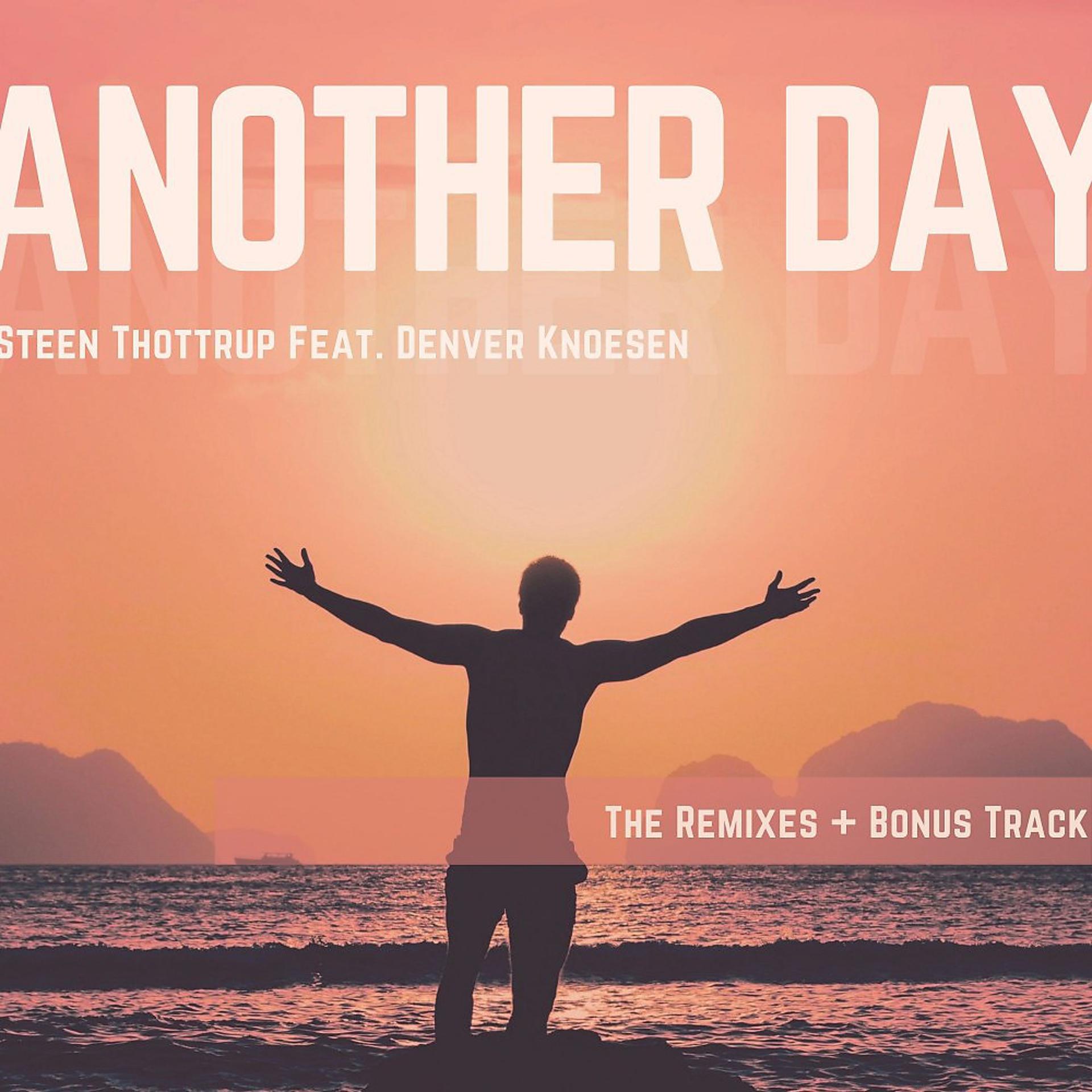 Постер альбома Another Day (The Remixes) + Bonus Track