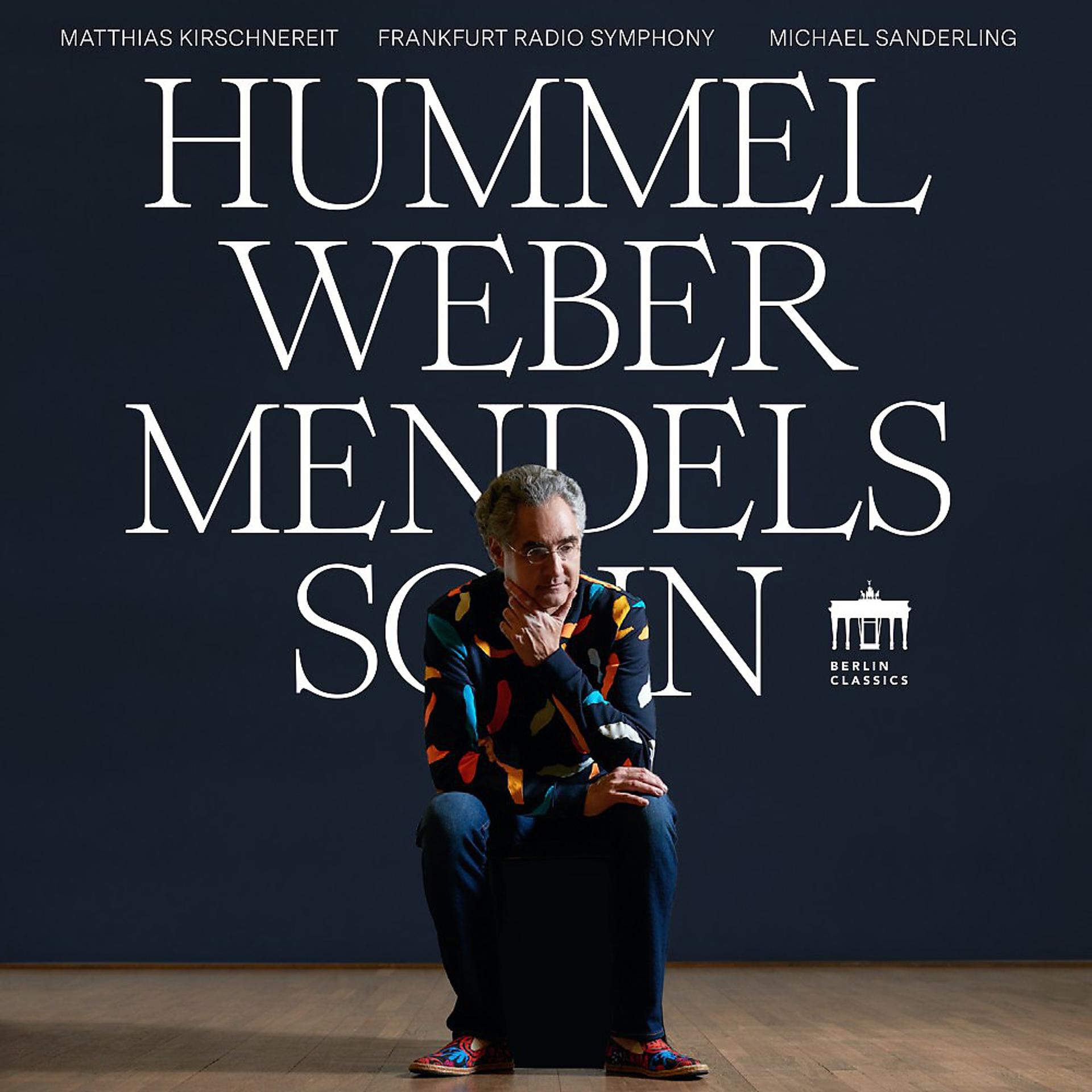 Постер альбома Hummel - Weber - Mendelssohn