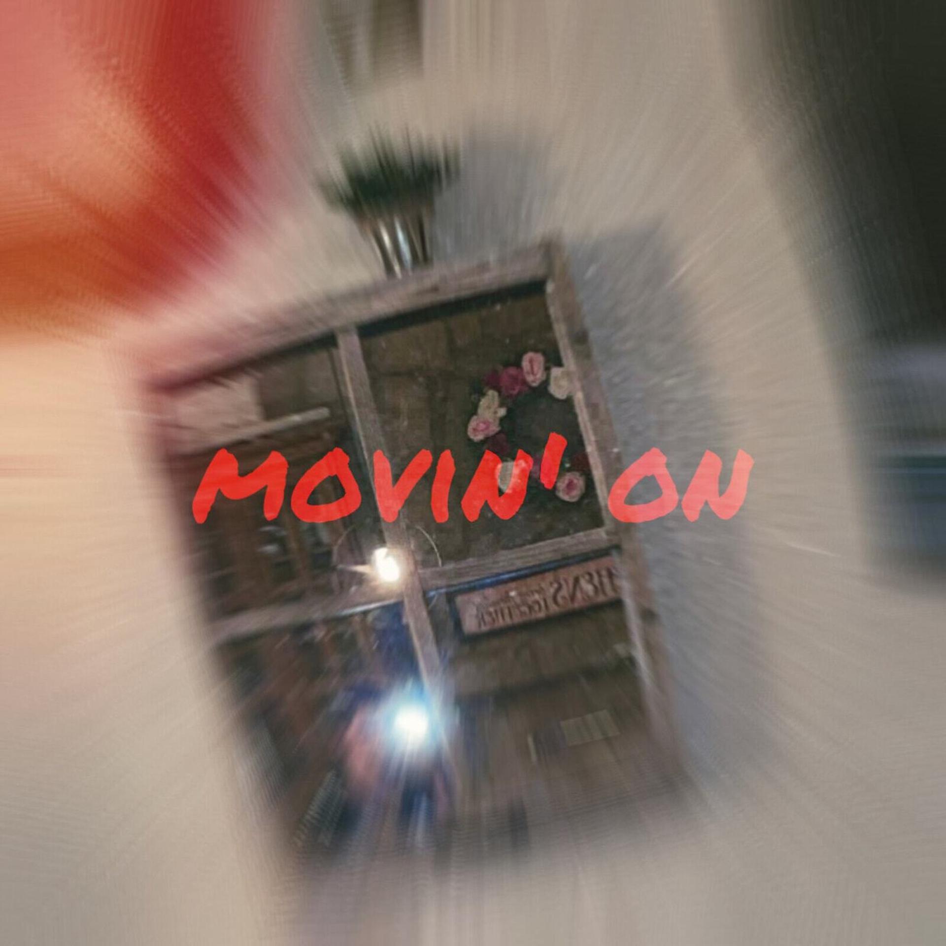 Постер альбома Movin' on