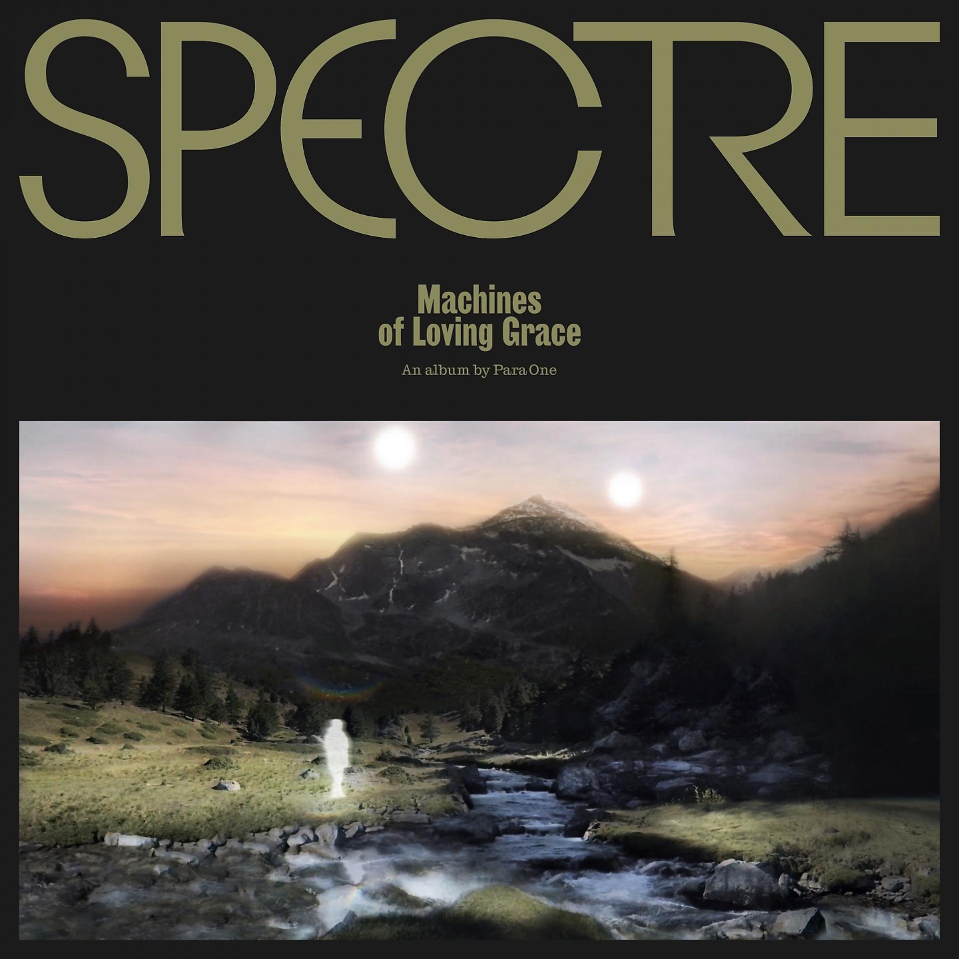 Постер альбома SPECTRE: Machines of Loving Grace