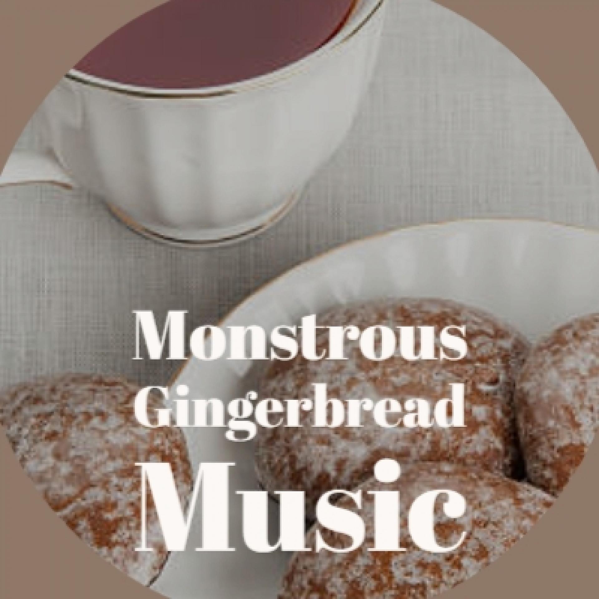 Постер альбома Monstrous Gingerbread Music