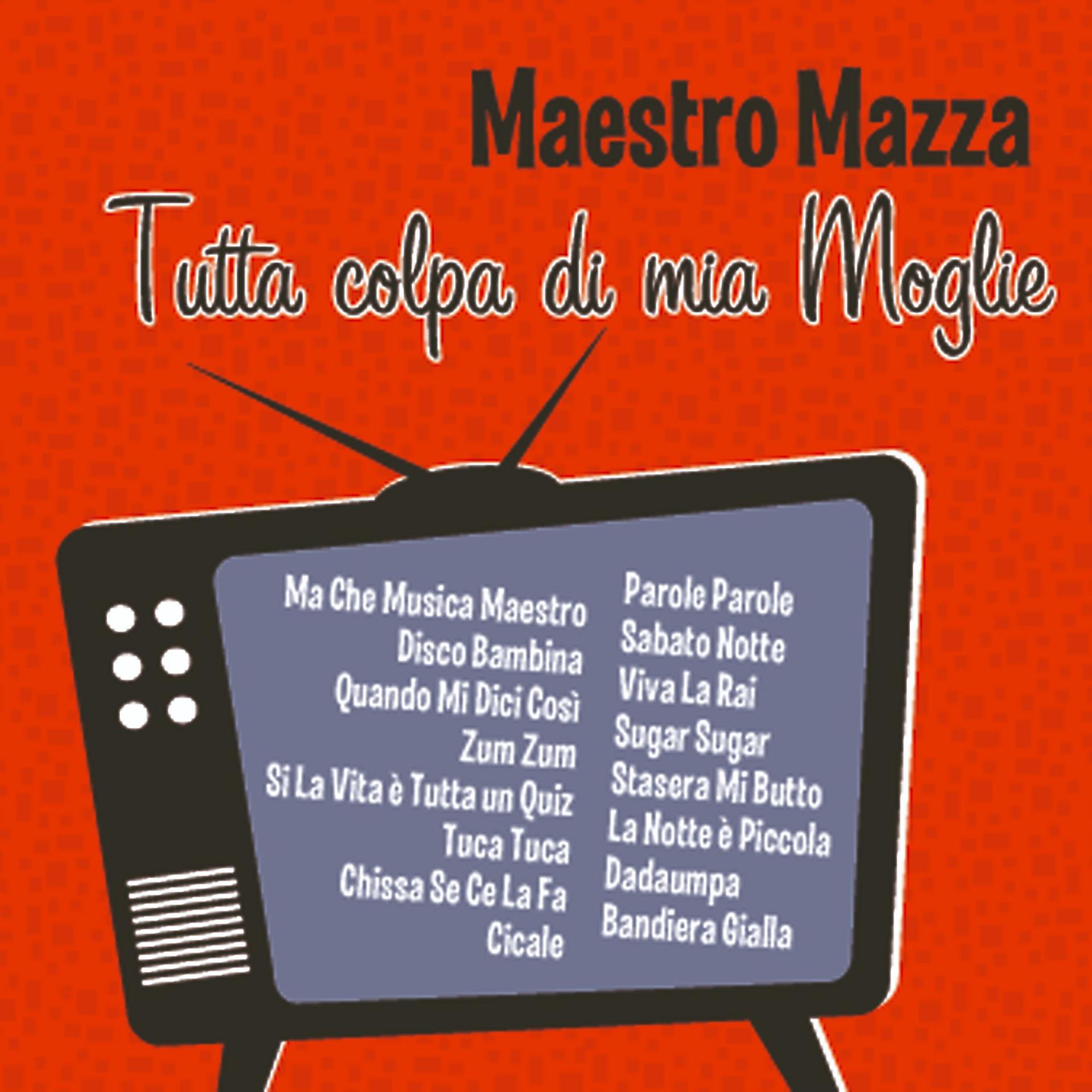 Постер альбома TUTTA COLPA DI MIA MOGLIE