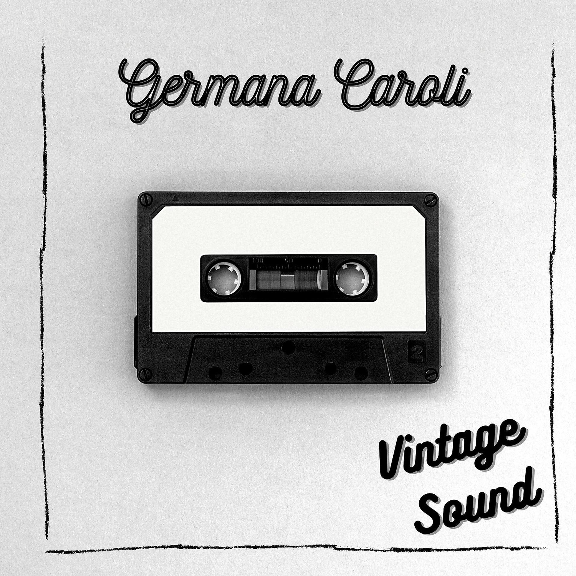 Постер альбома Germana Caroli - Vintage Sound