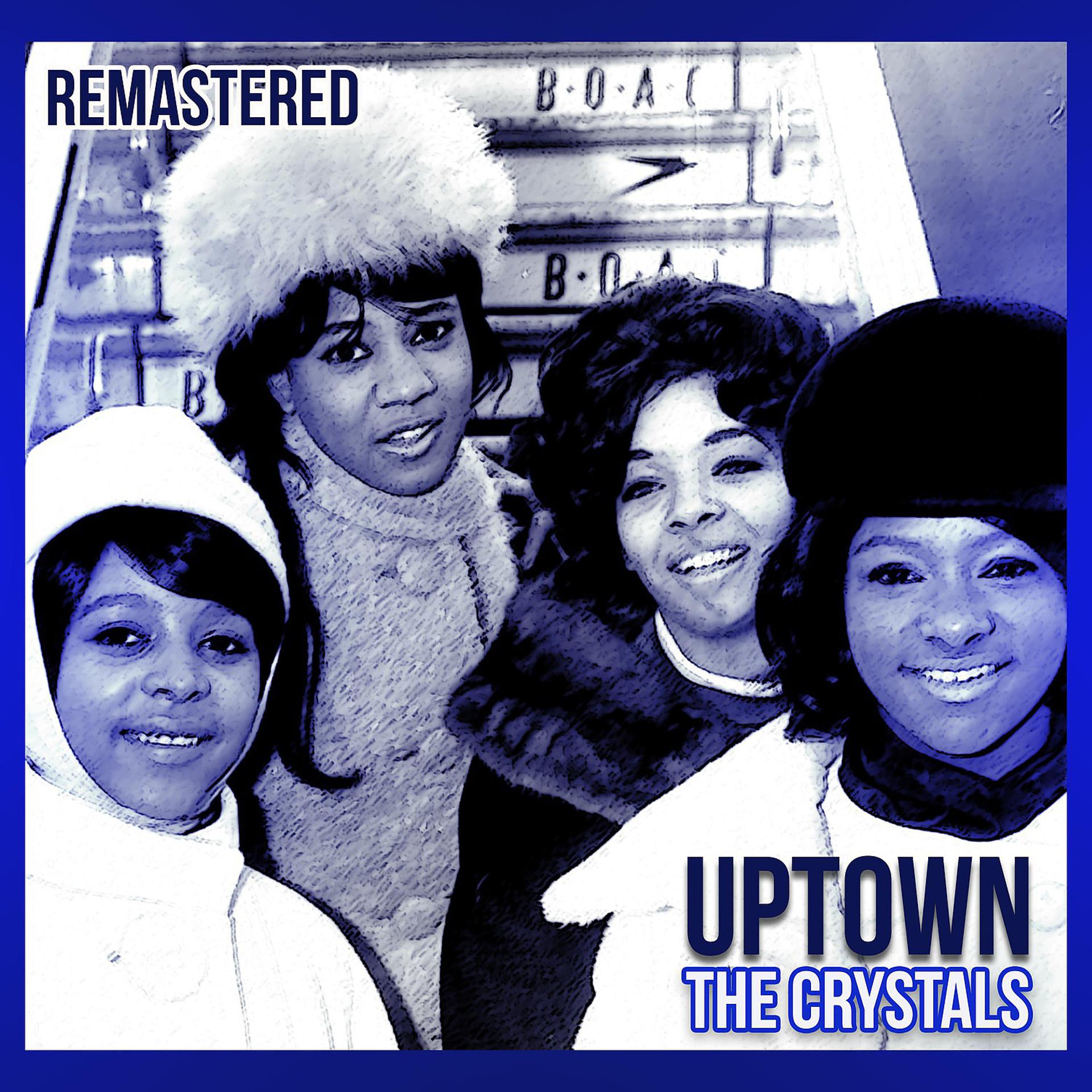 Группа the Crystals. Crystals Uptown. Crystals песня.