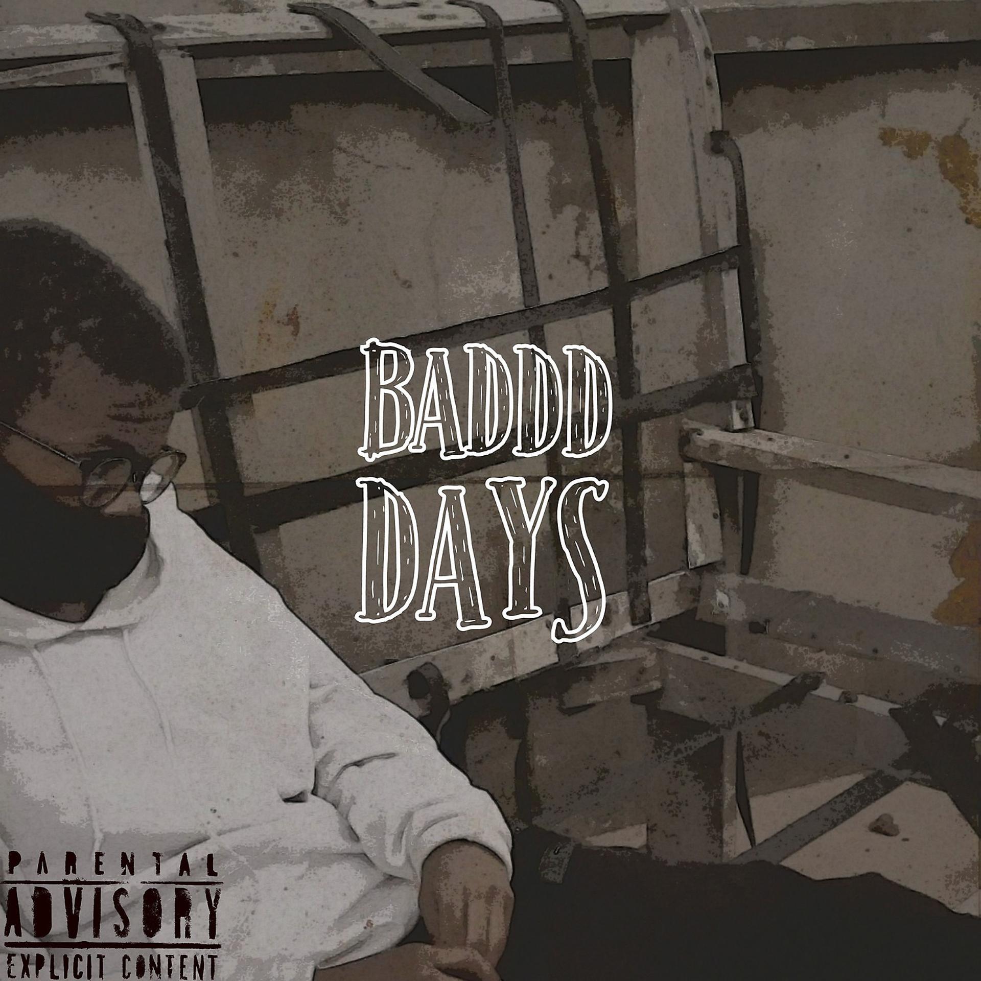 Постер альбома Baddd Days