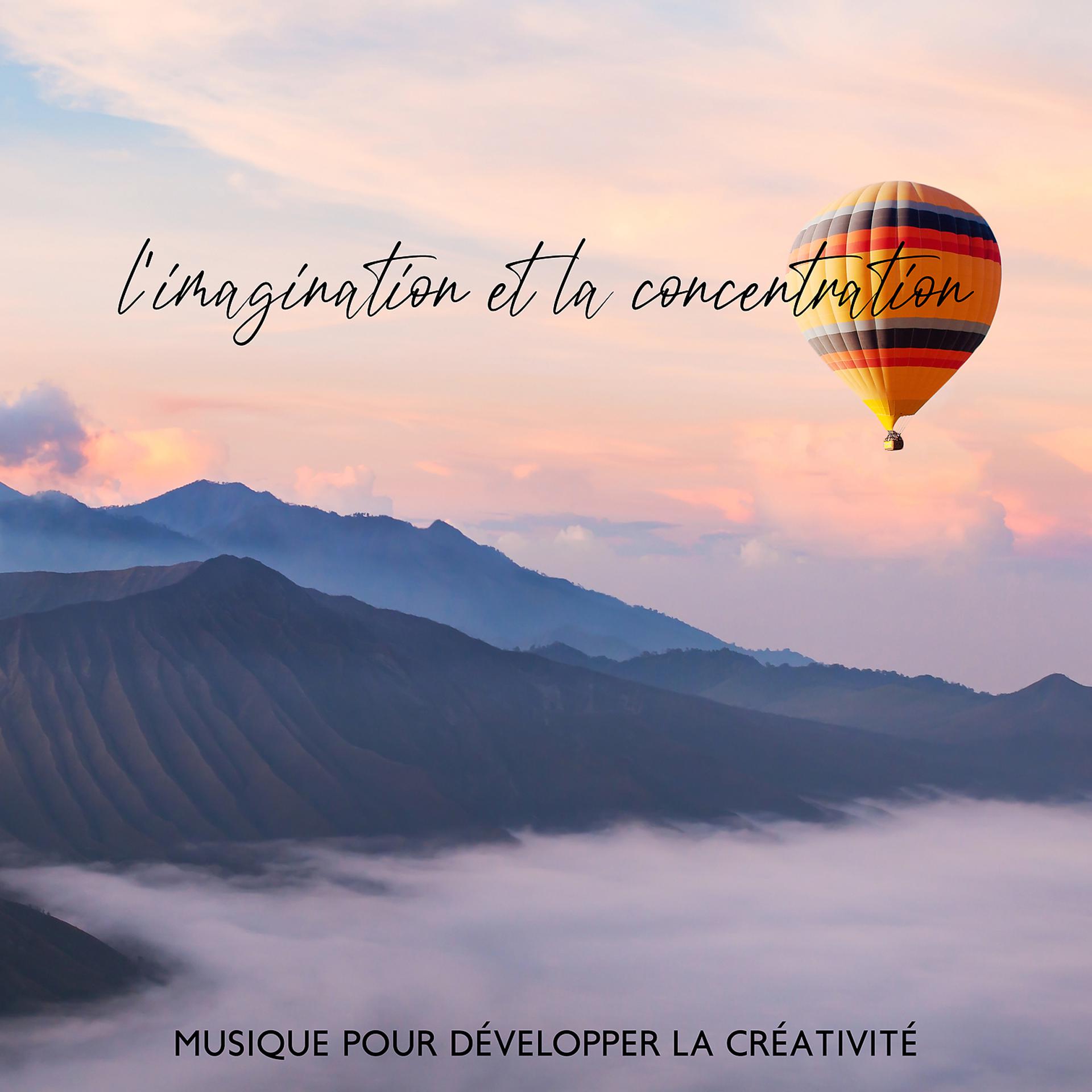 Постер альбома Musique pour développer la créativité, l'imagination et la concentration: New age pour inspirer