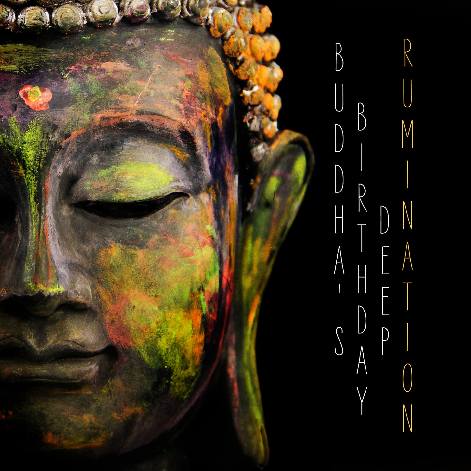 Постер альбома Buddha's Birthday Deep Rumination: Birth of Truth, Attaining Enlightenment, Life and Humanity