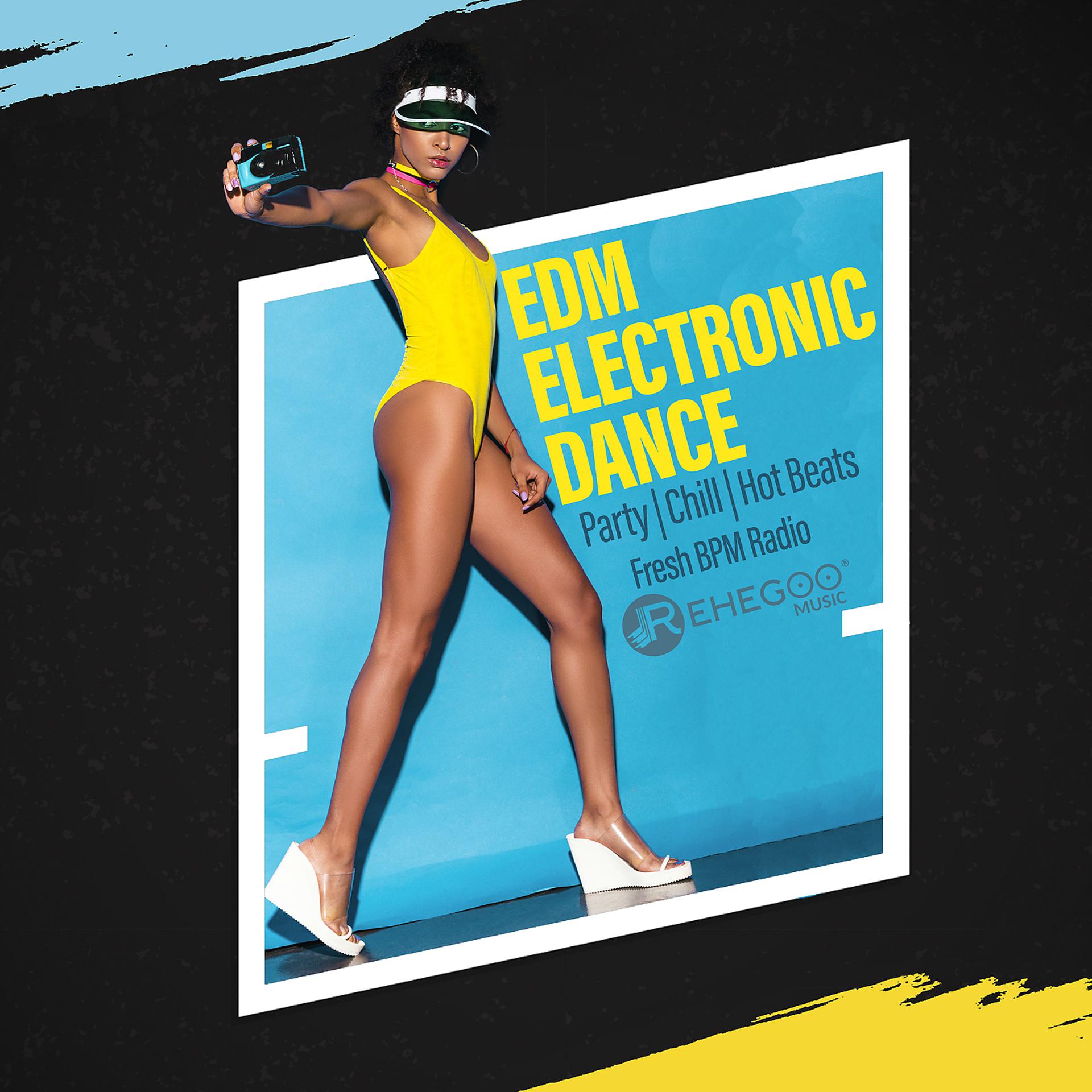 Постер альбома EDM Electronic Dance - Party, Chill, Hot Beats, Fresh BPM Radio