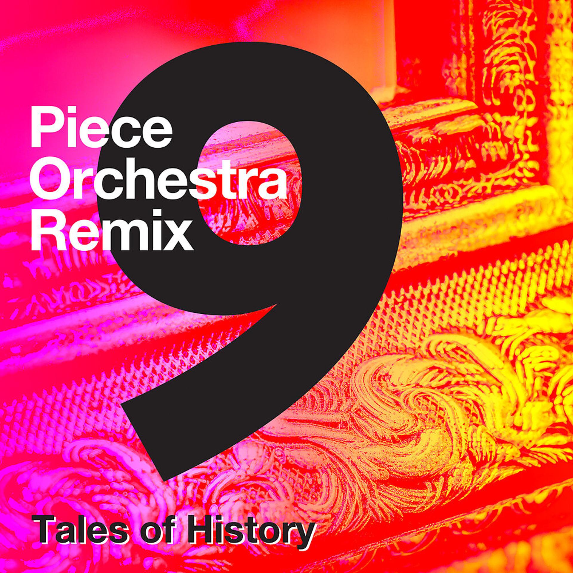 Постер альбома 9-Piece Orchestra Remix - Tales of History