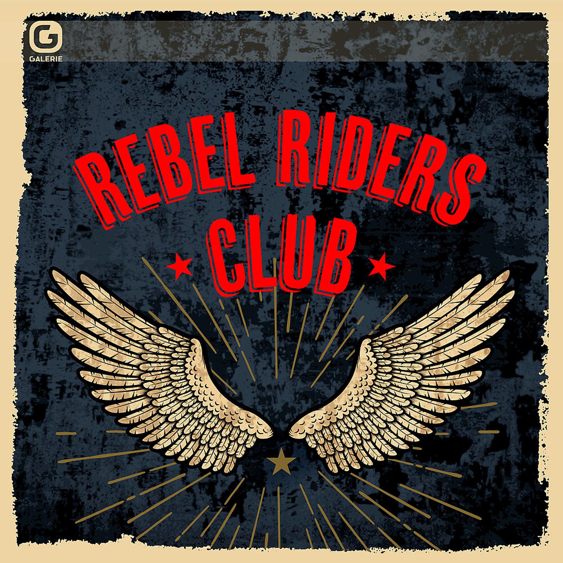 Постер альбома Rebel Riders Club