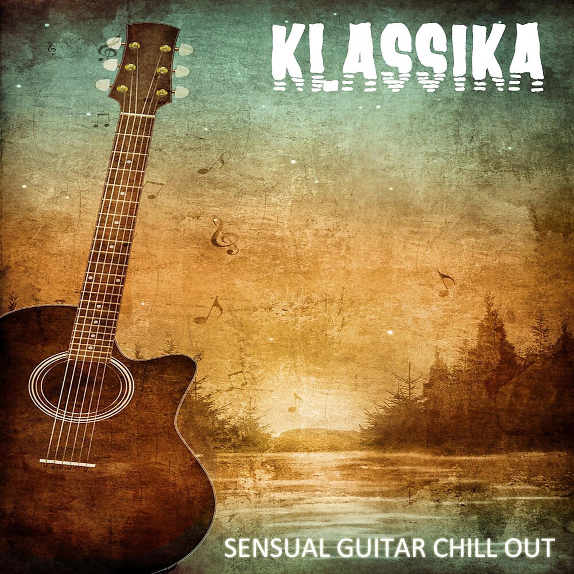 Постер альбома Sensual Guitar Chill Out