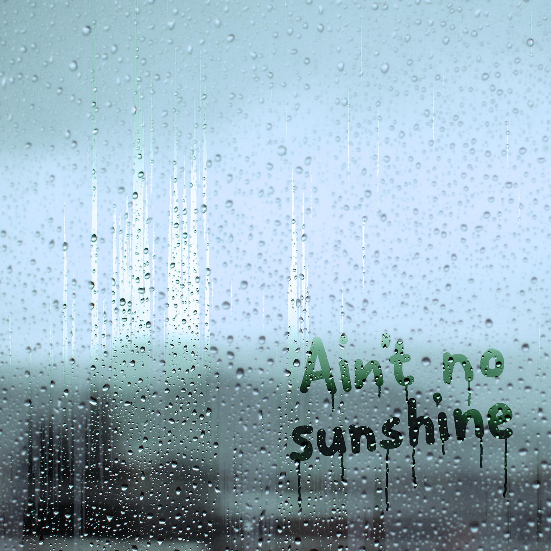 Постер альбома Ain't No Sunshine (2020 Version)