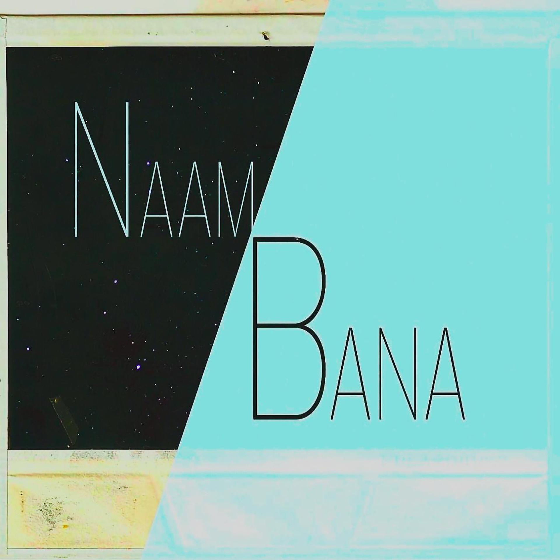 Постер альбома Naam Bana (feat. Jordan X)