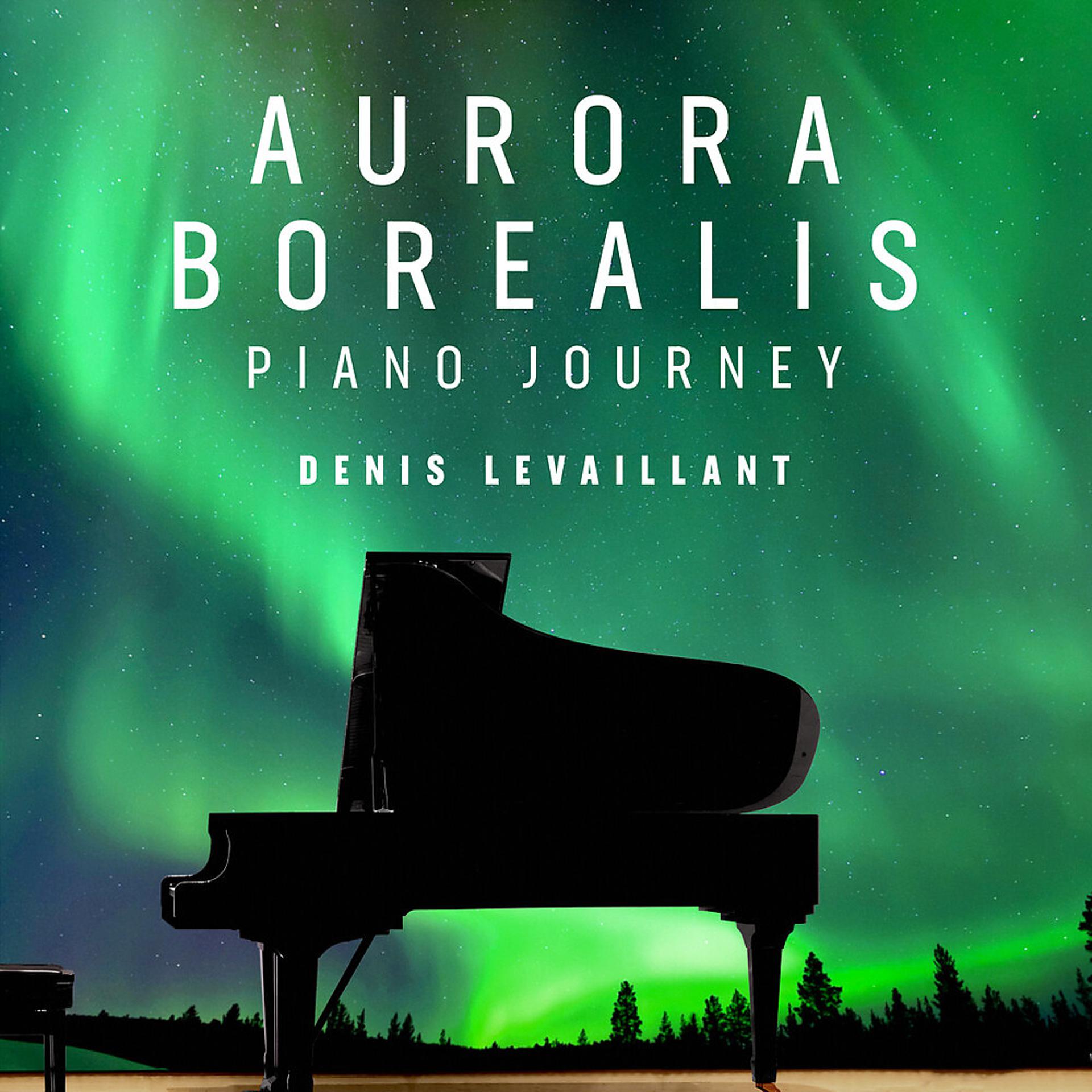 Постер альбома Aurora Borealis - Piano Journey