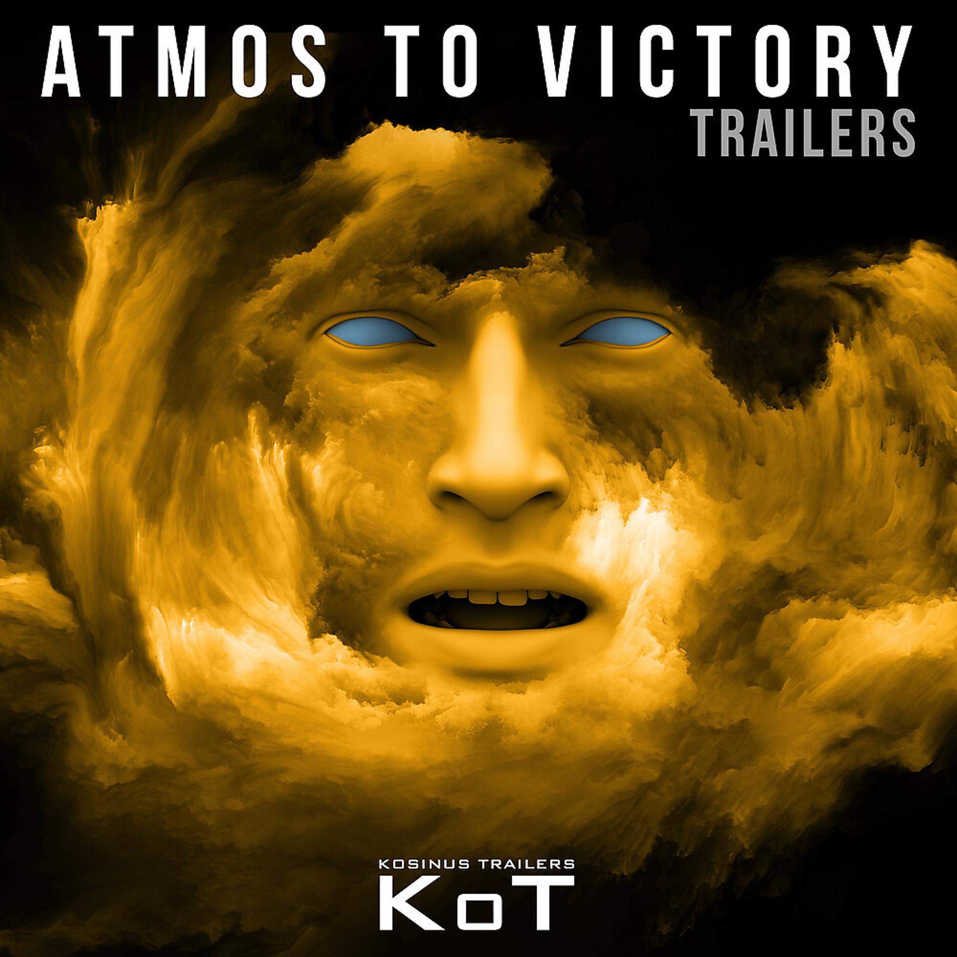 Постер альбома Atmos To Victory Trailers