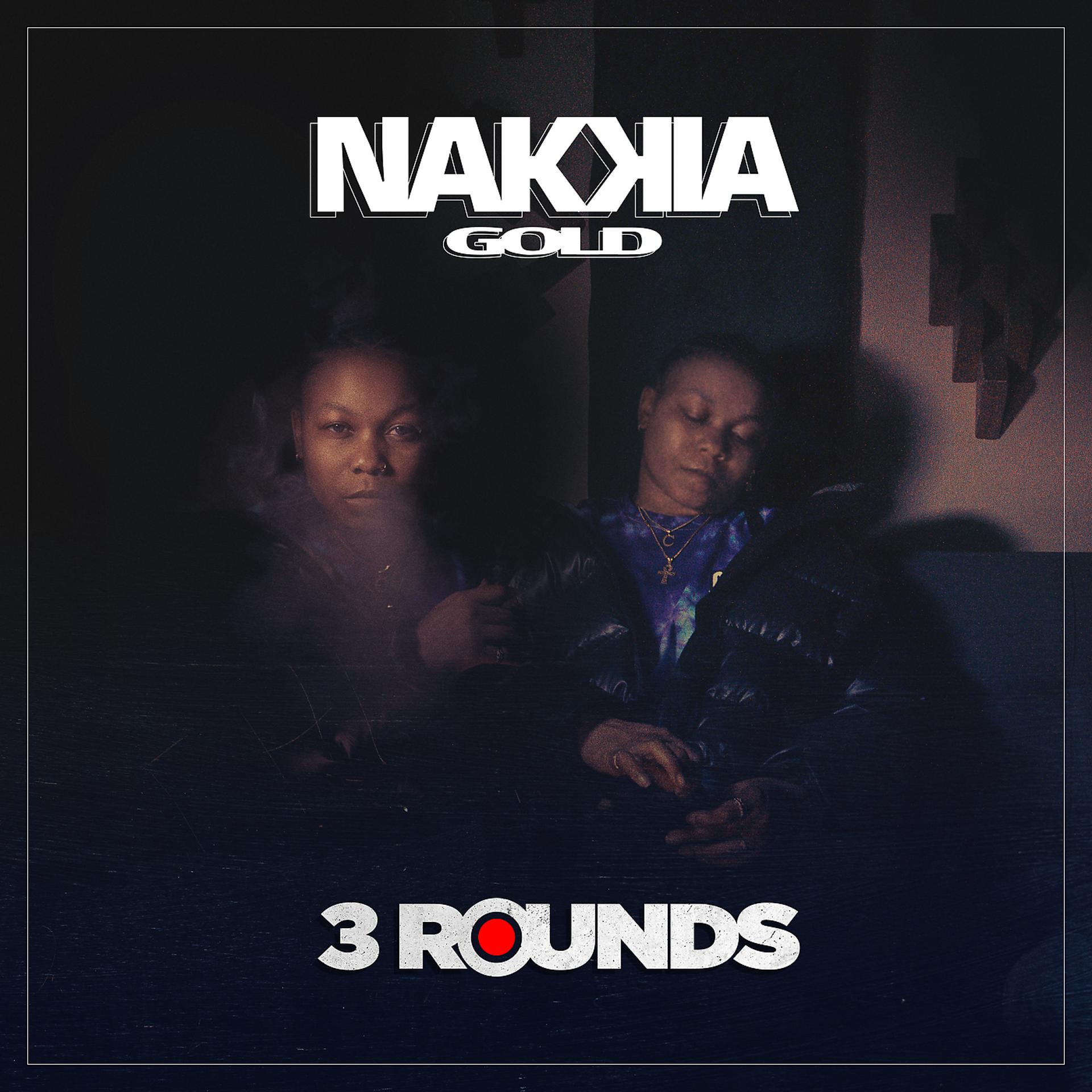 Постер к треку Nakkia Gold - 3 Rounds