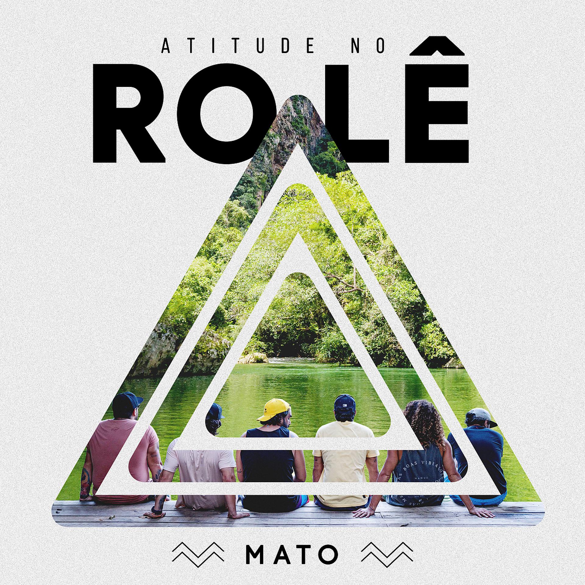 Постер альбома Atitude No Rolê - Mato