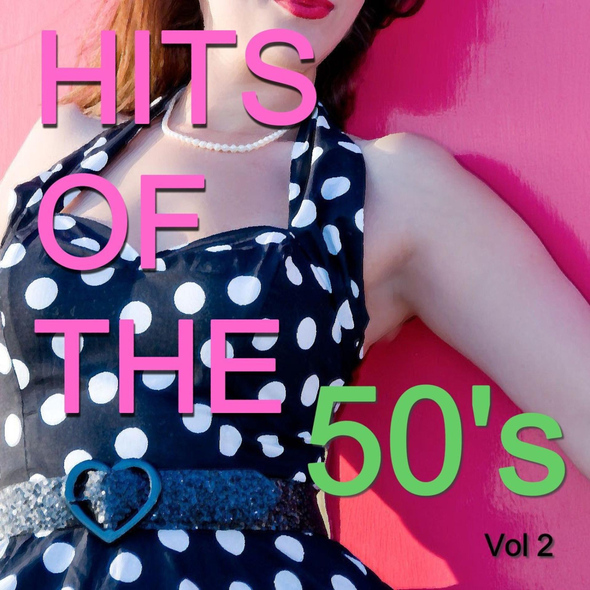 Постер альбома Hits of the 50's, Vol. 2