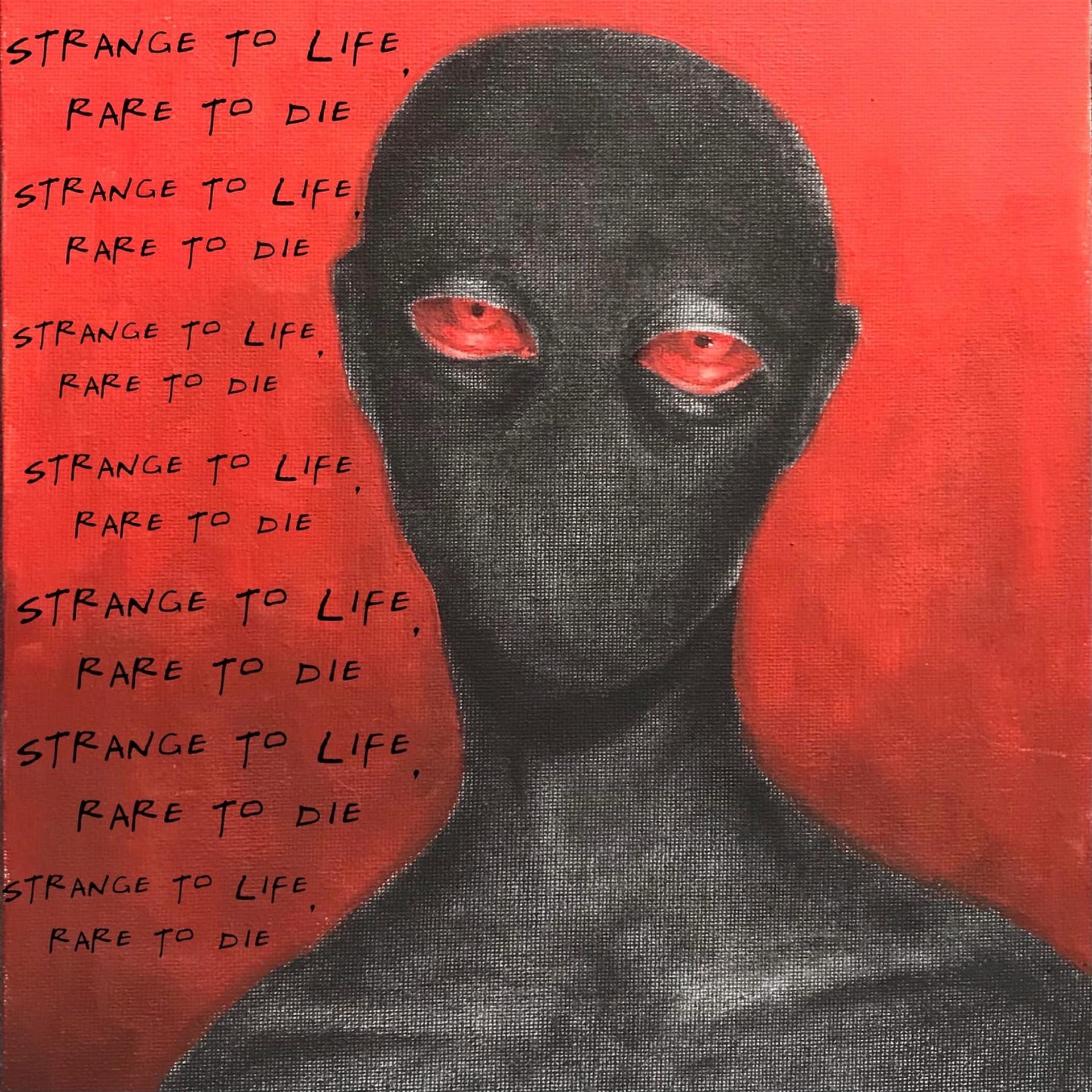 Постер альбома Strange to Life, Rare to Die