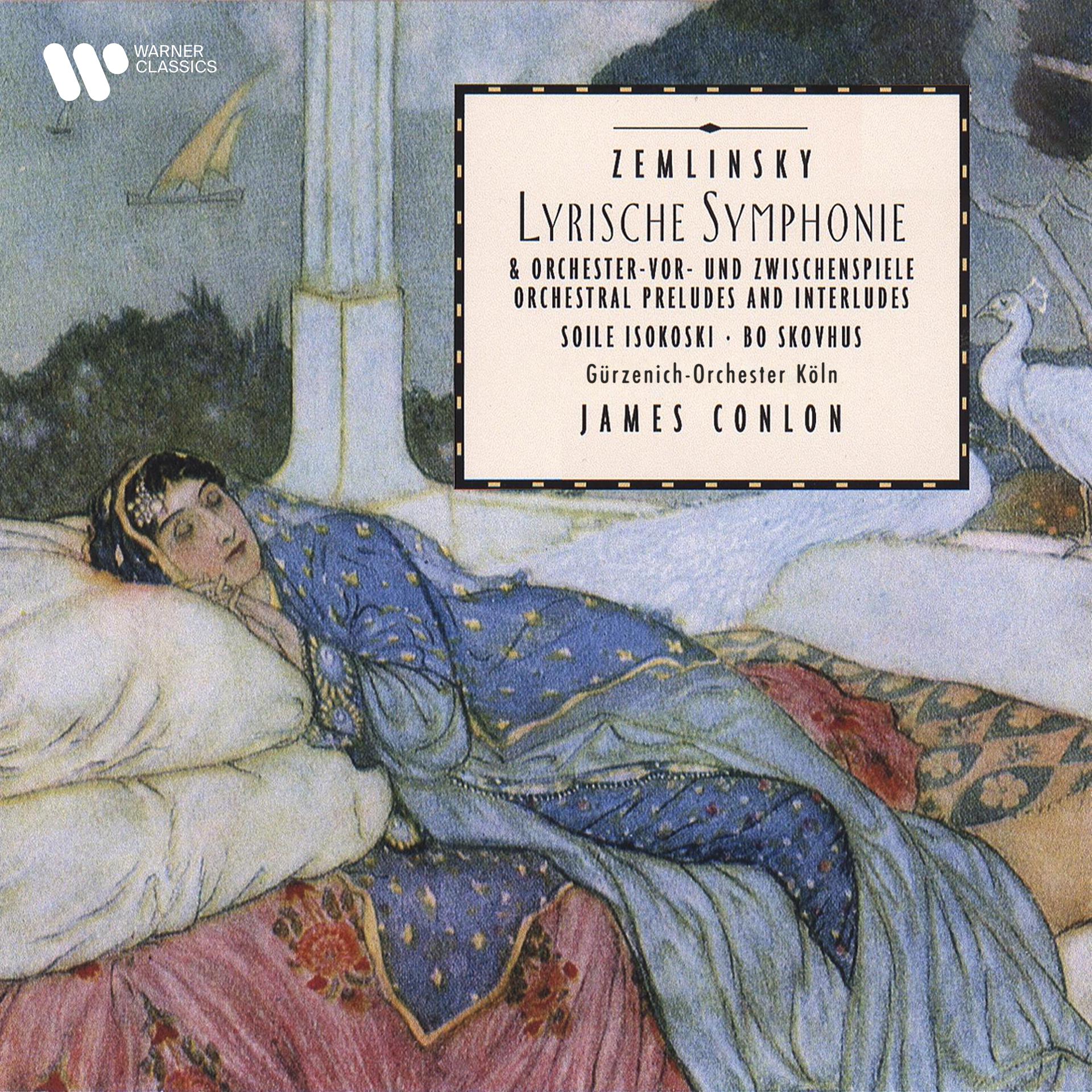 Постер альбома Zemlinsky: Lyrische Symphonie, Op. 18 & Orchestral Preludes and Interludes