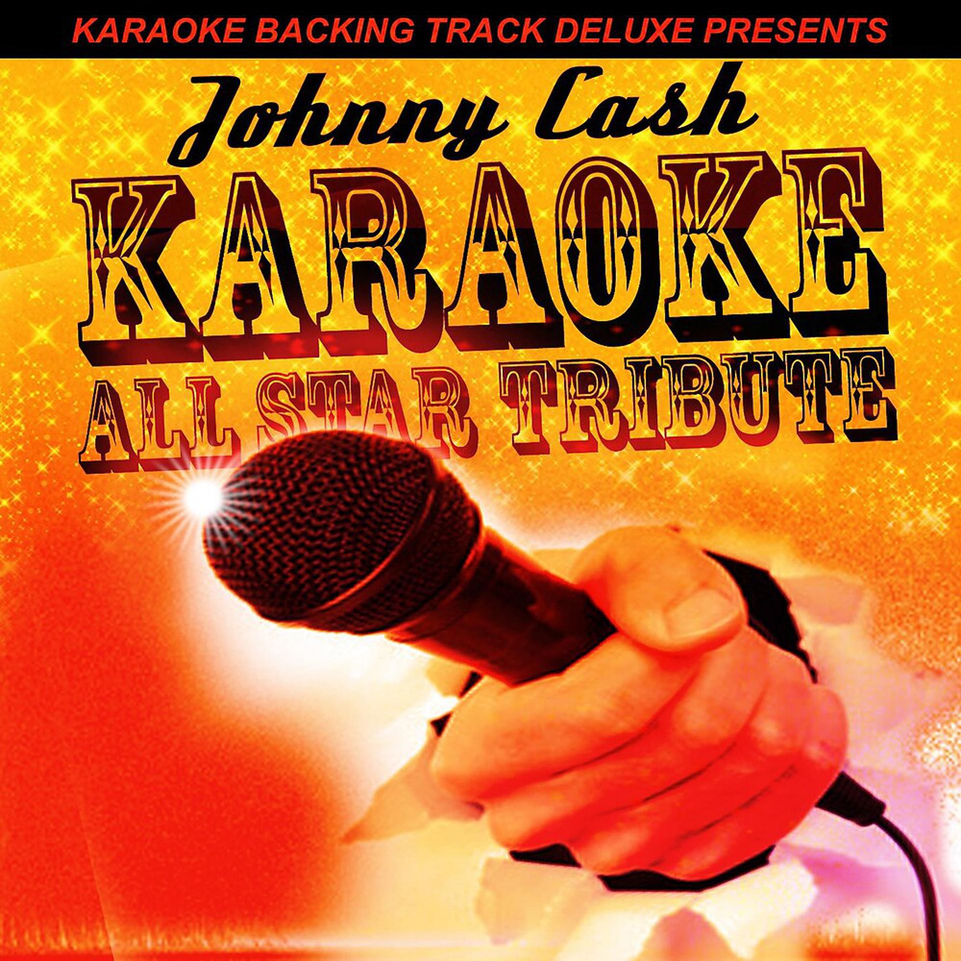 Постер альбома Karaoke Backing Track Deluxe Presents: Johnny Cash - Single