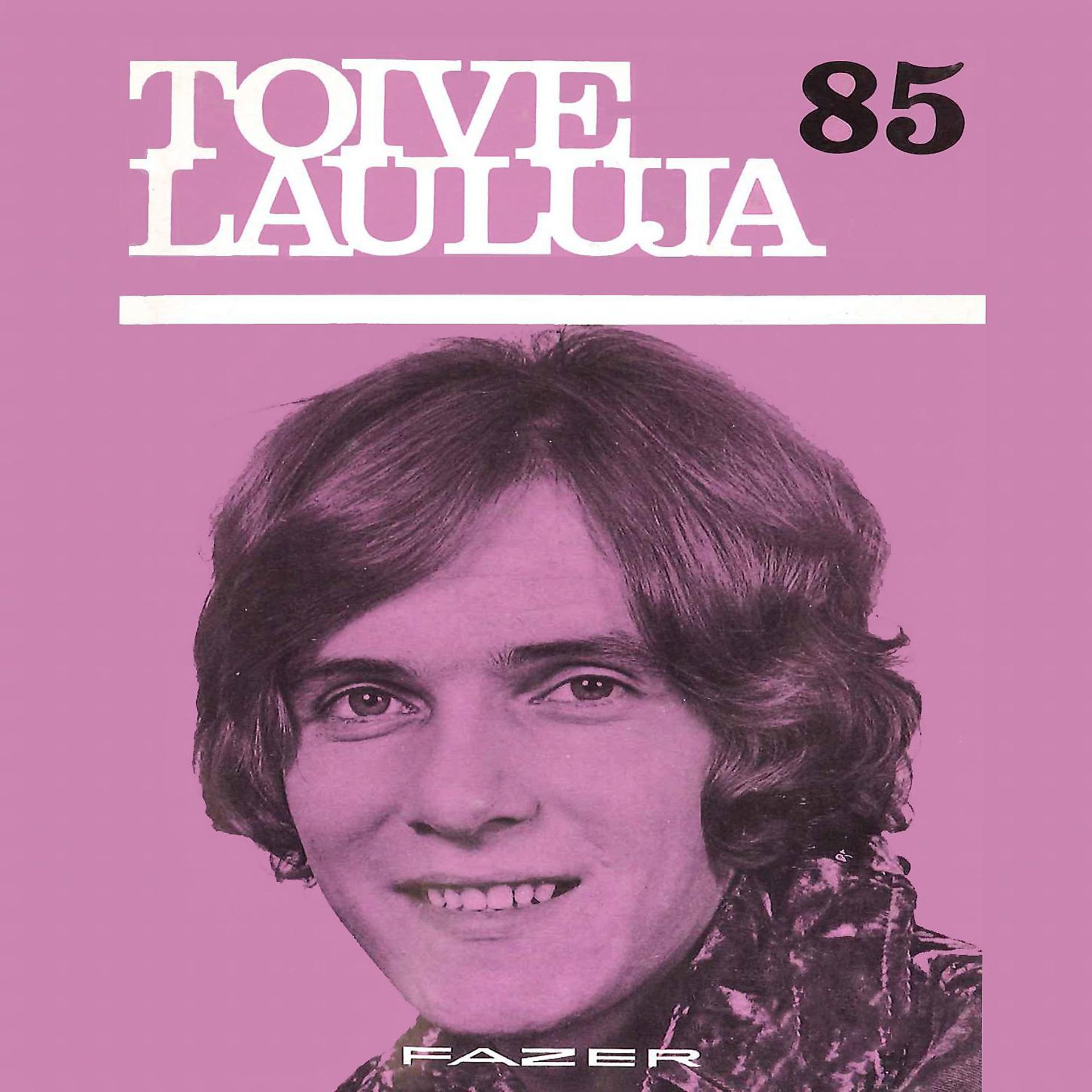 Постер альбома Toivelauluja 85 - 1970