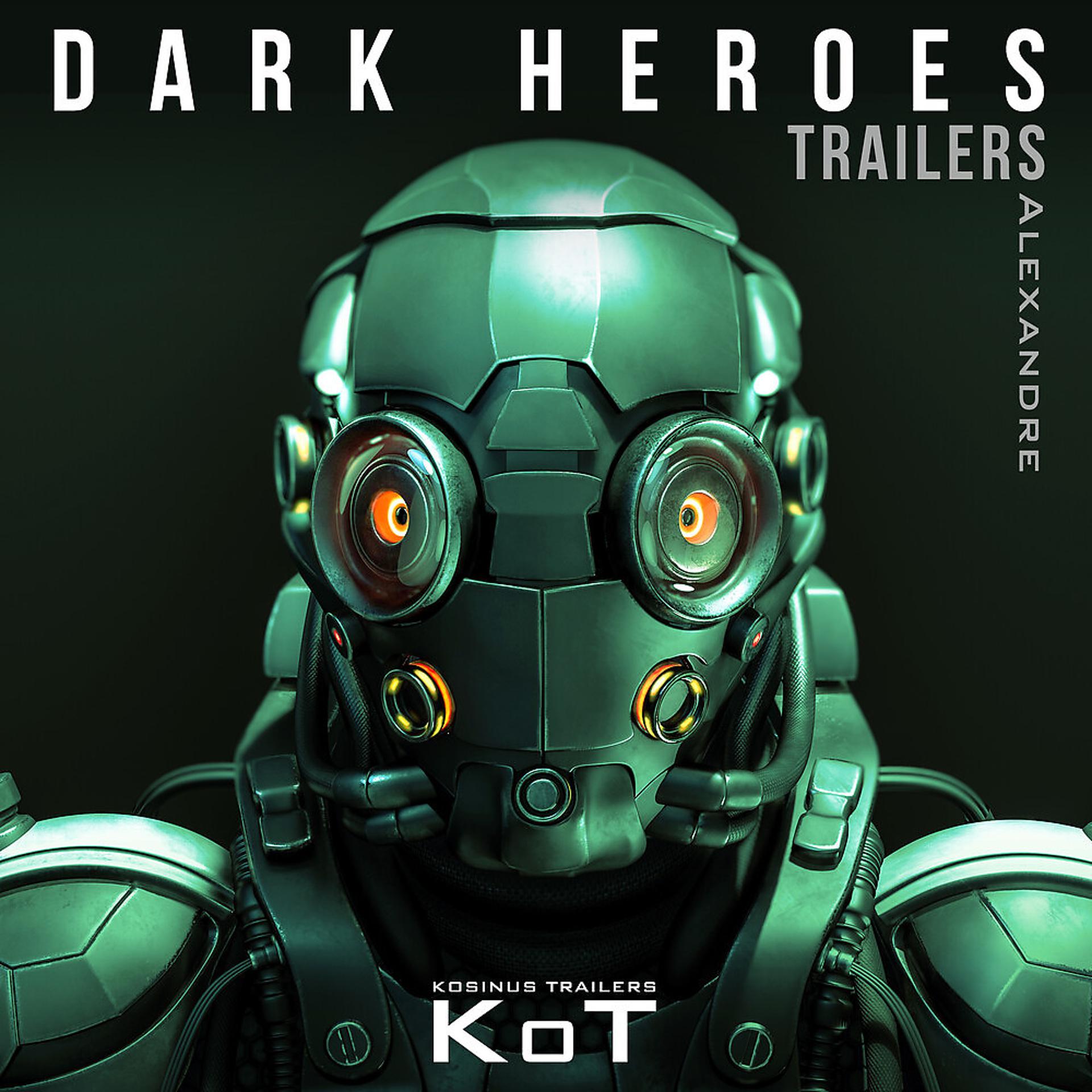 Постер альбома Dark Heroes Trailers