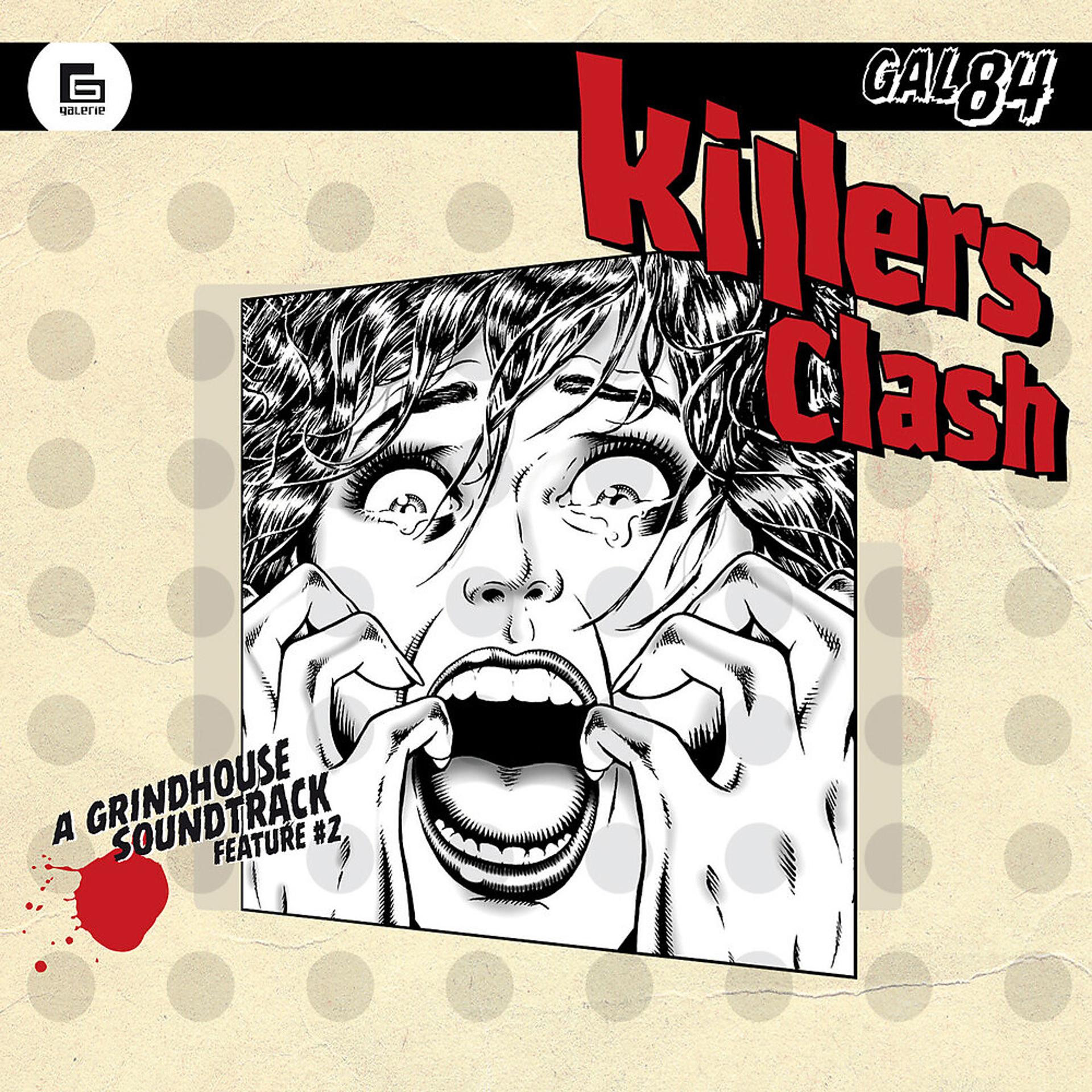 Постер альбома Killers Clash: A Grindhouse Soundtrack Feature #2