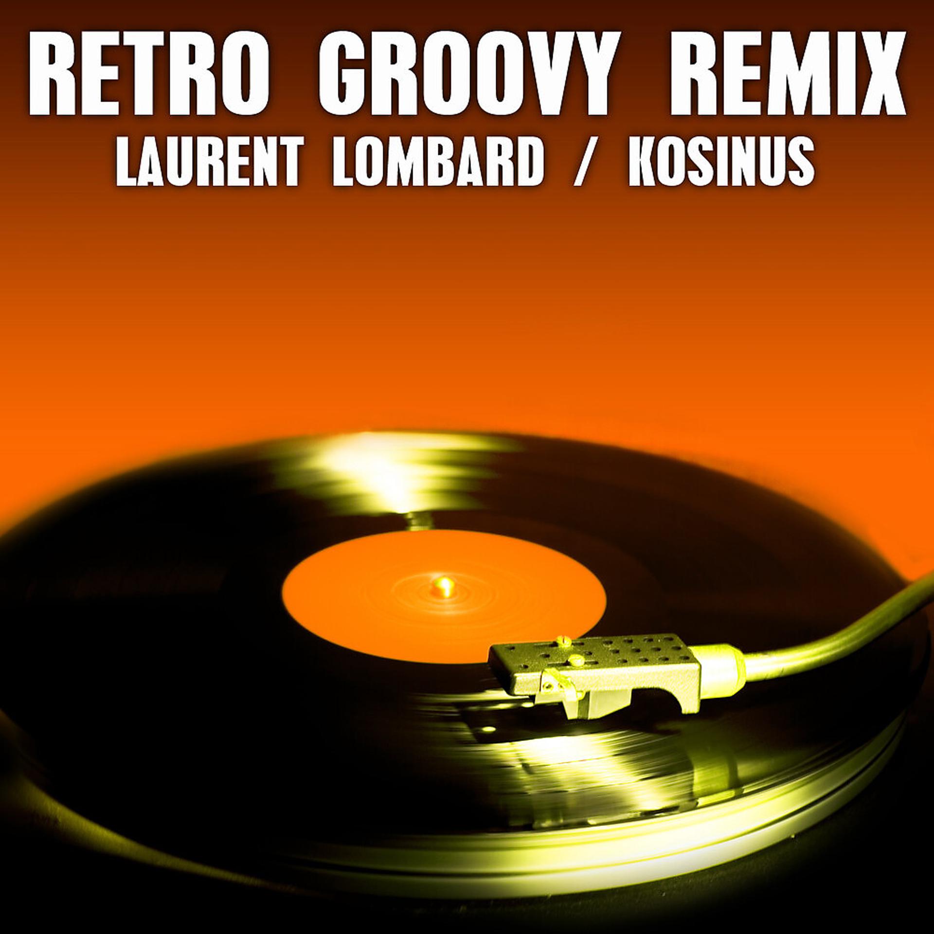 Постер альбома Retro Groovy Remix