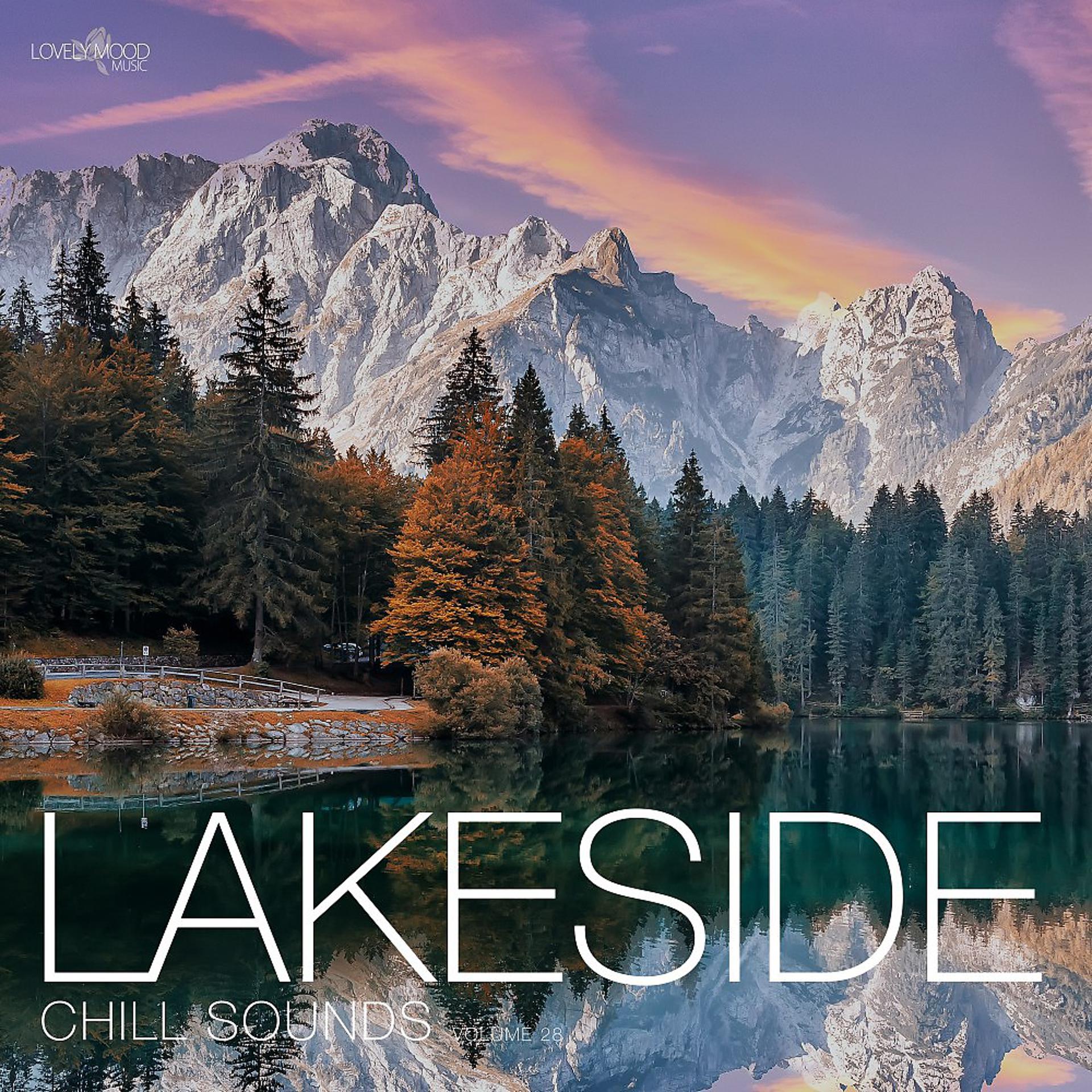 Постер альбома Lakeside Chill Sounds, Vol. 28