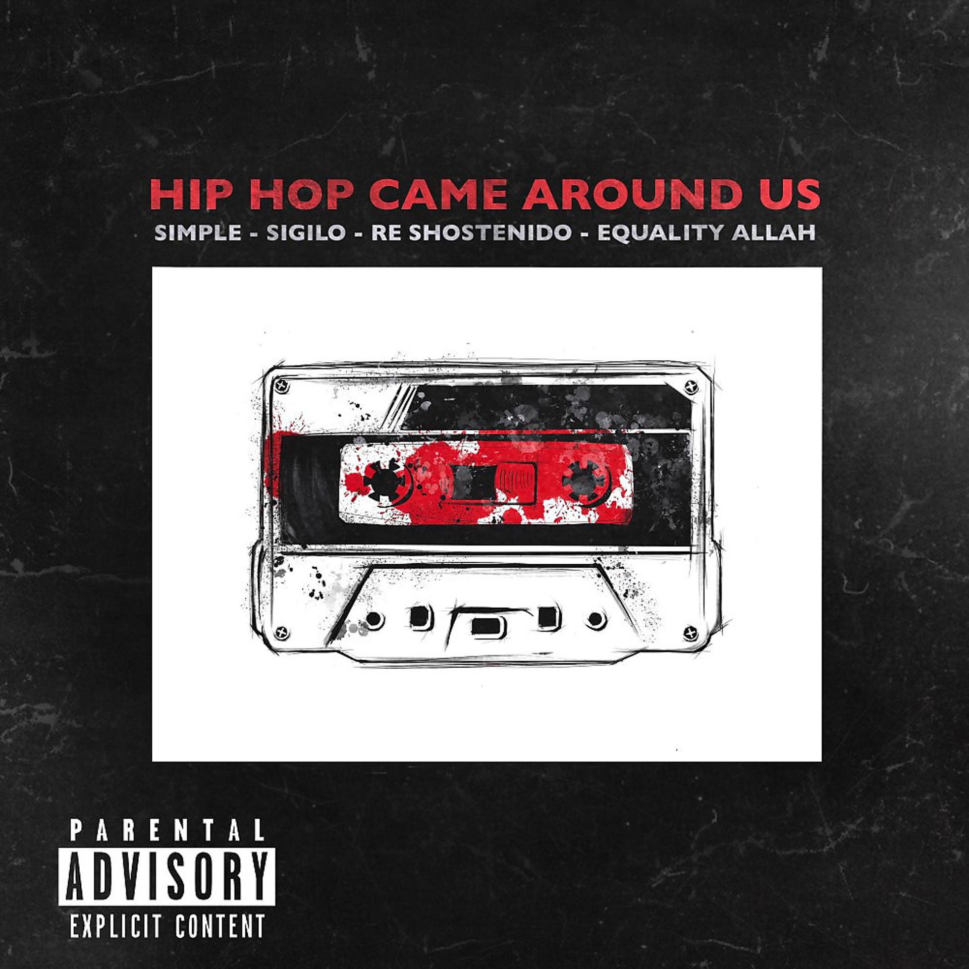 Постер альбома Hip Hop Came Around Us