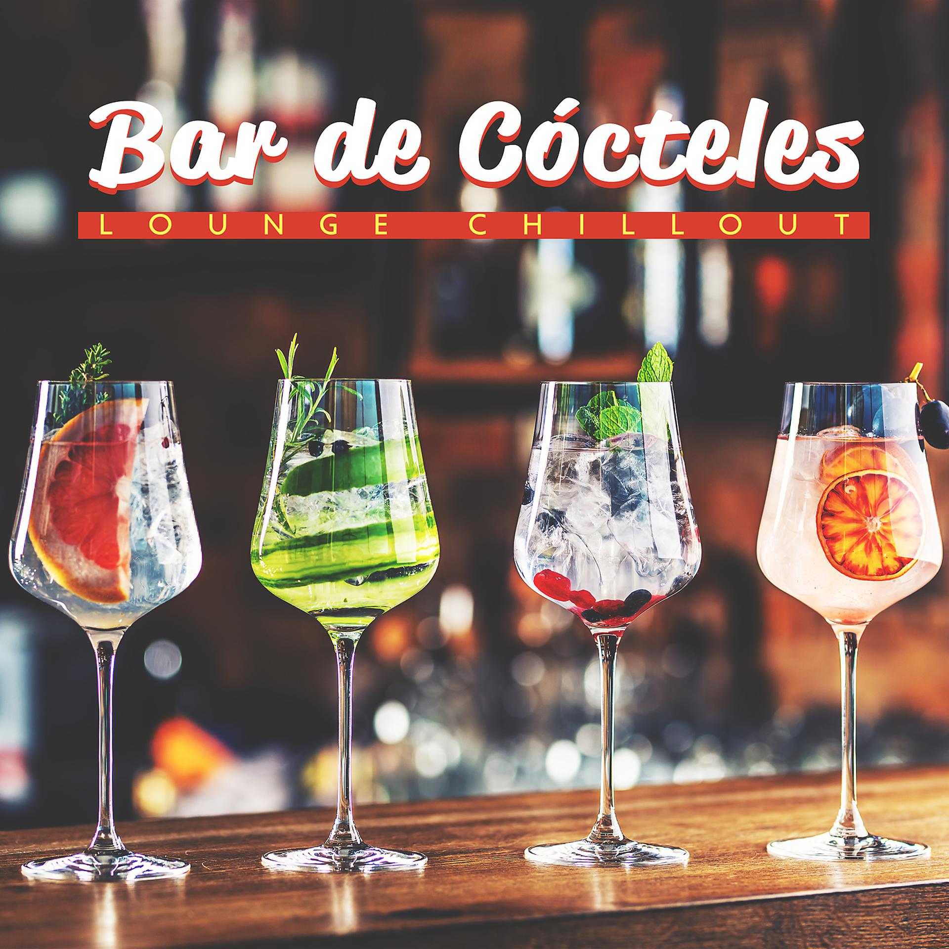 Постер альбома Bar de Cocteles: Lounge Chillout