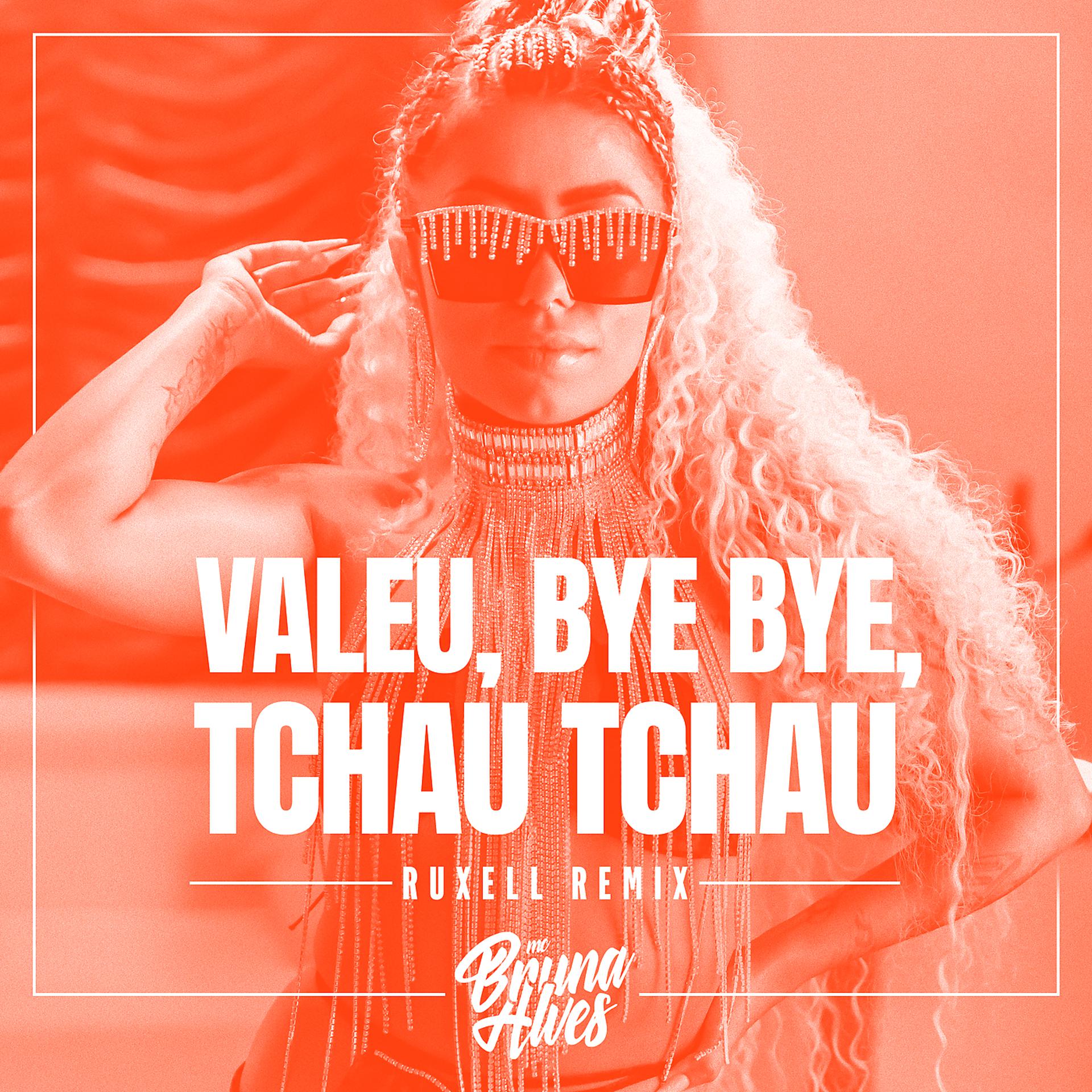 Постер альбома Valeu, bye bye, tchau tchau