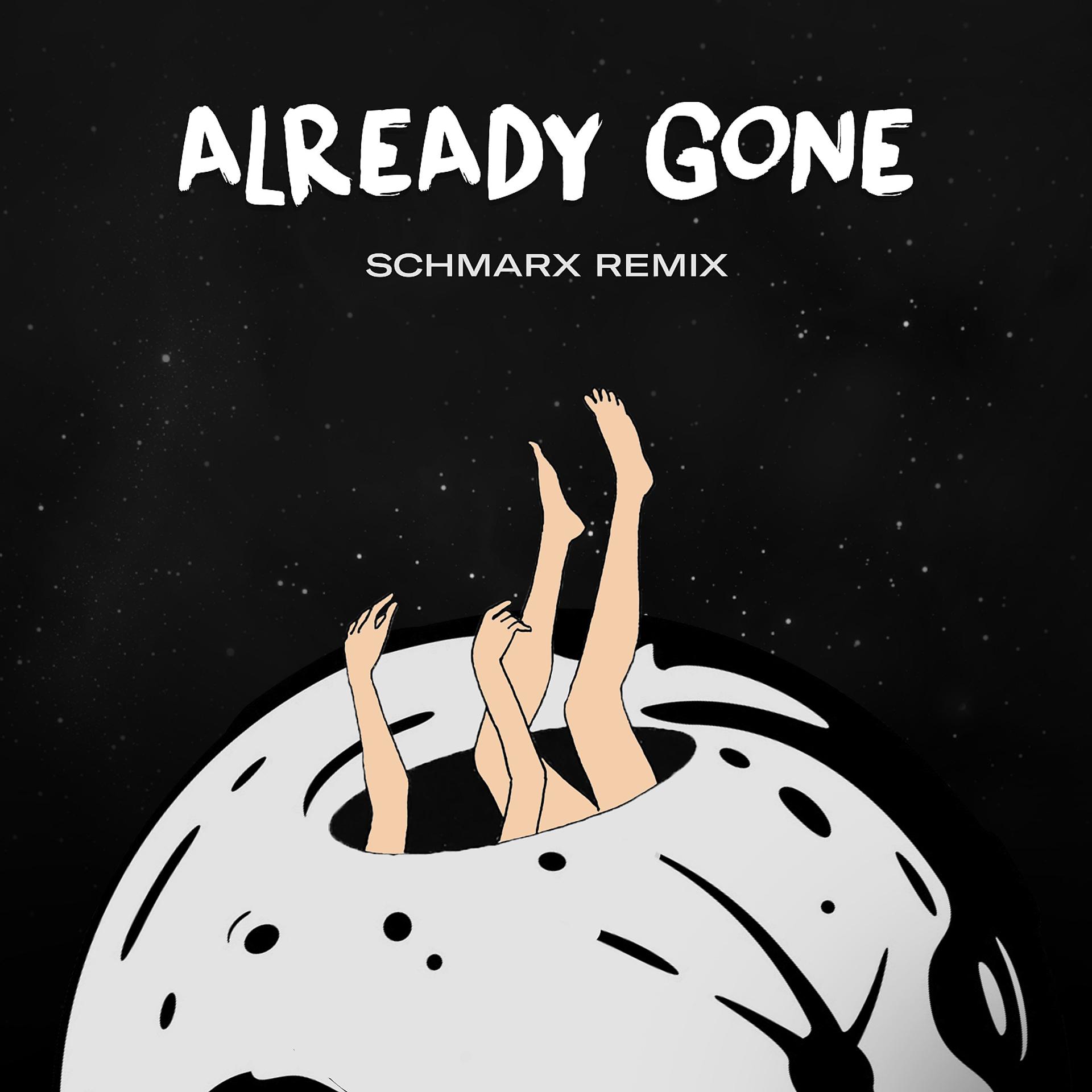 Постер альбома Already Gone (Schmarx Remix)