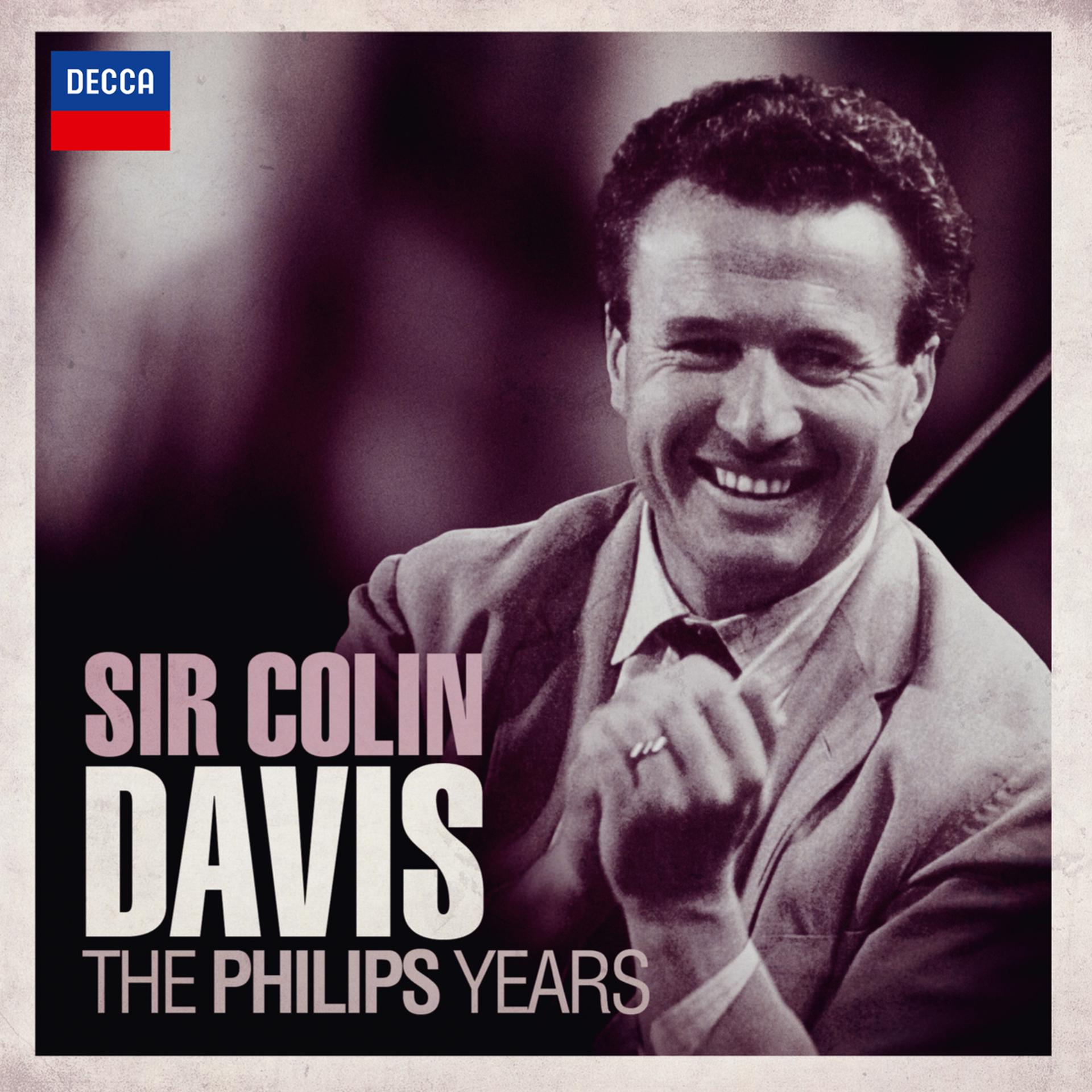 Постер альбома Sir Colin Davis - The Philips Years