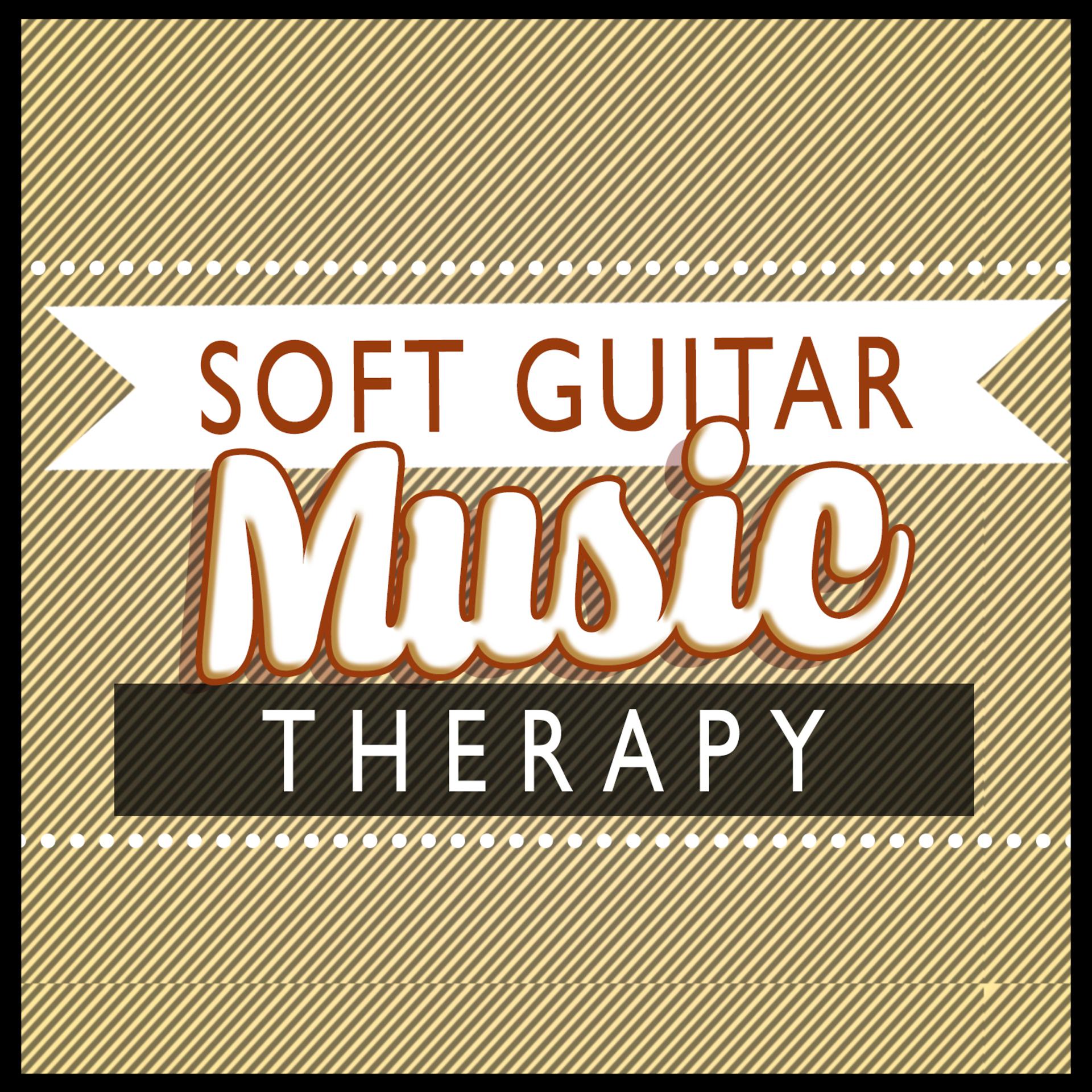 Постер альбома Soft Guitar Music Therapy
