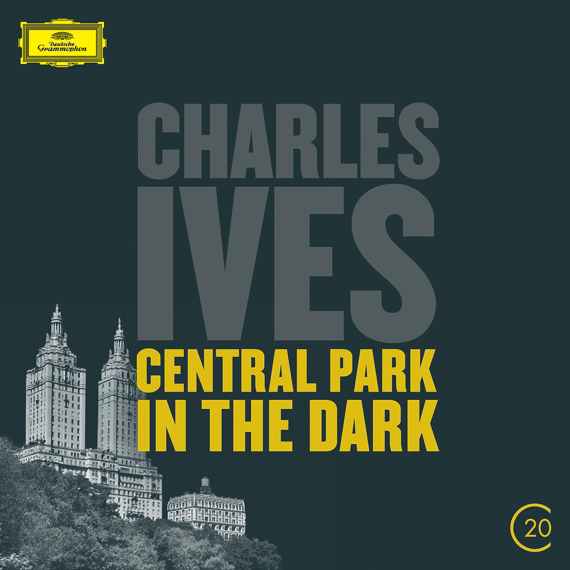 Постер альбома Ives: Central Park In The Dark