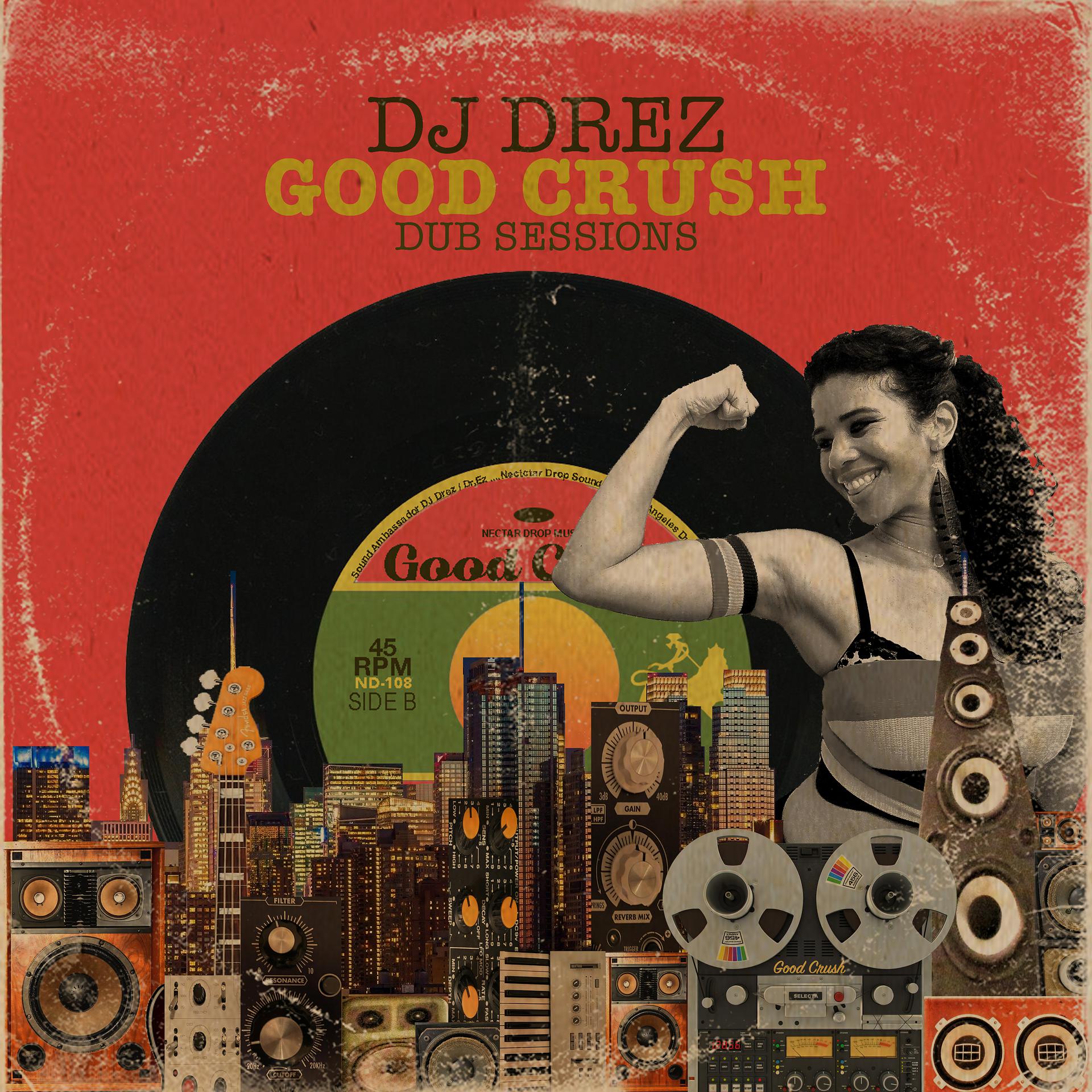 Постер альбома Good Crush Dub Sessions