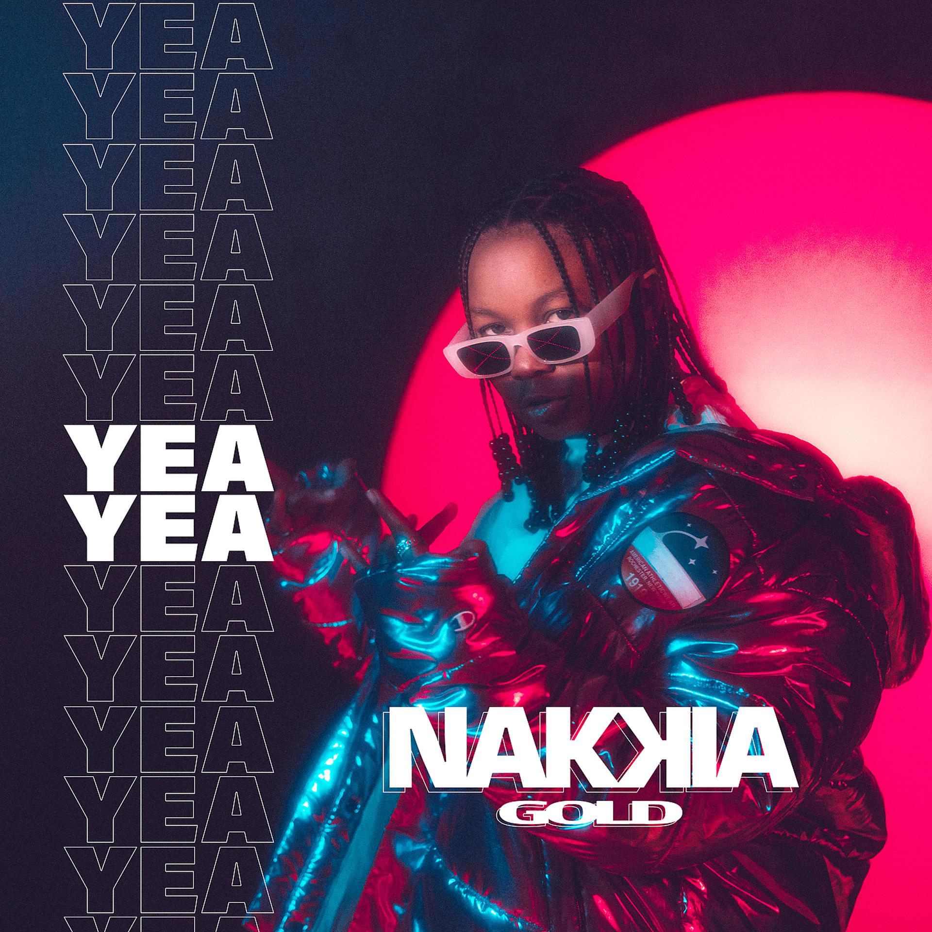 Постер к треку Nakkia Gold - Yea Yea