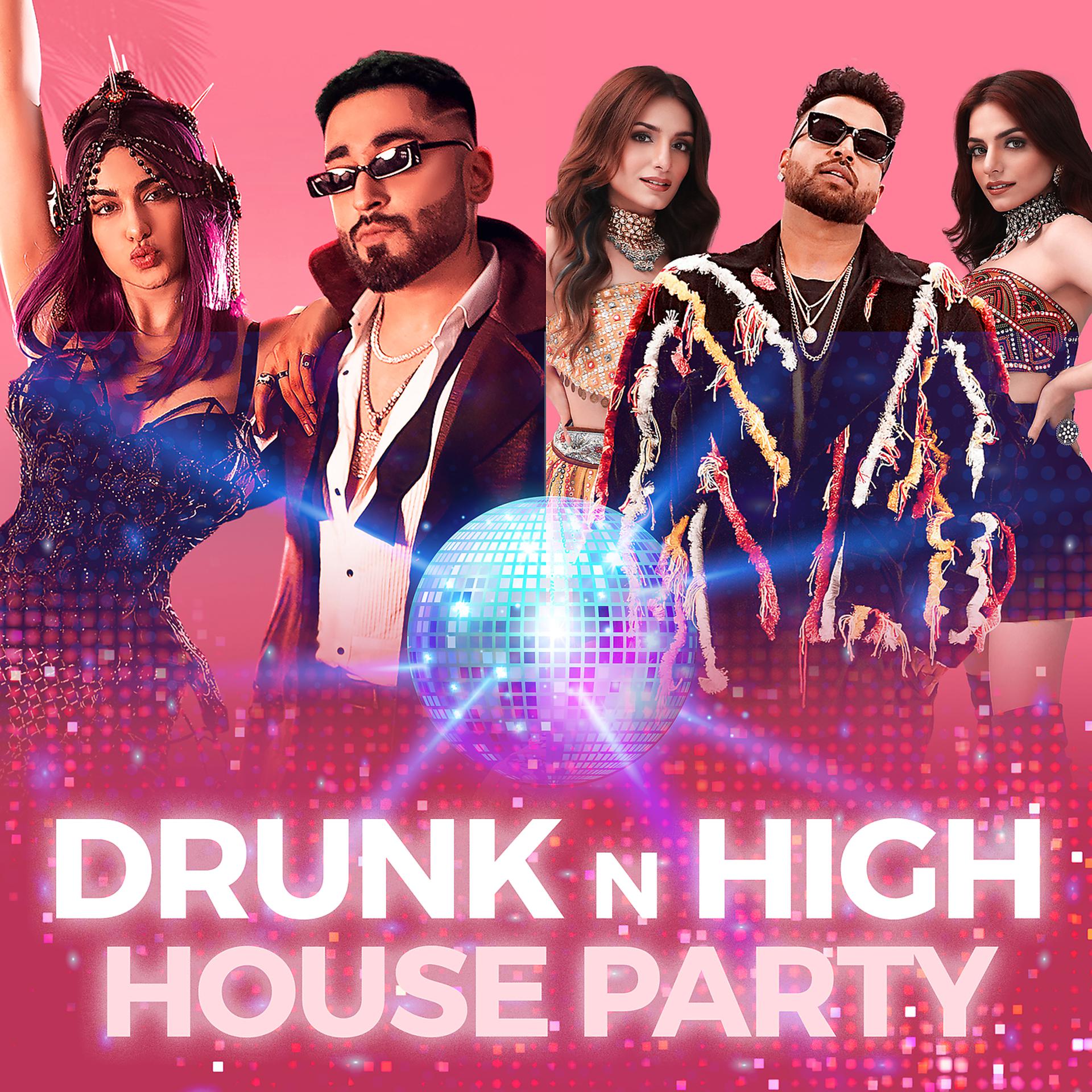 Постер альбома Drunk n High House Party