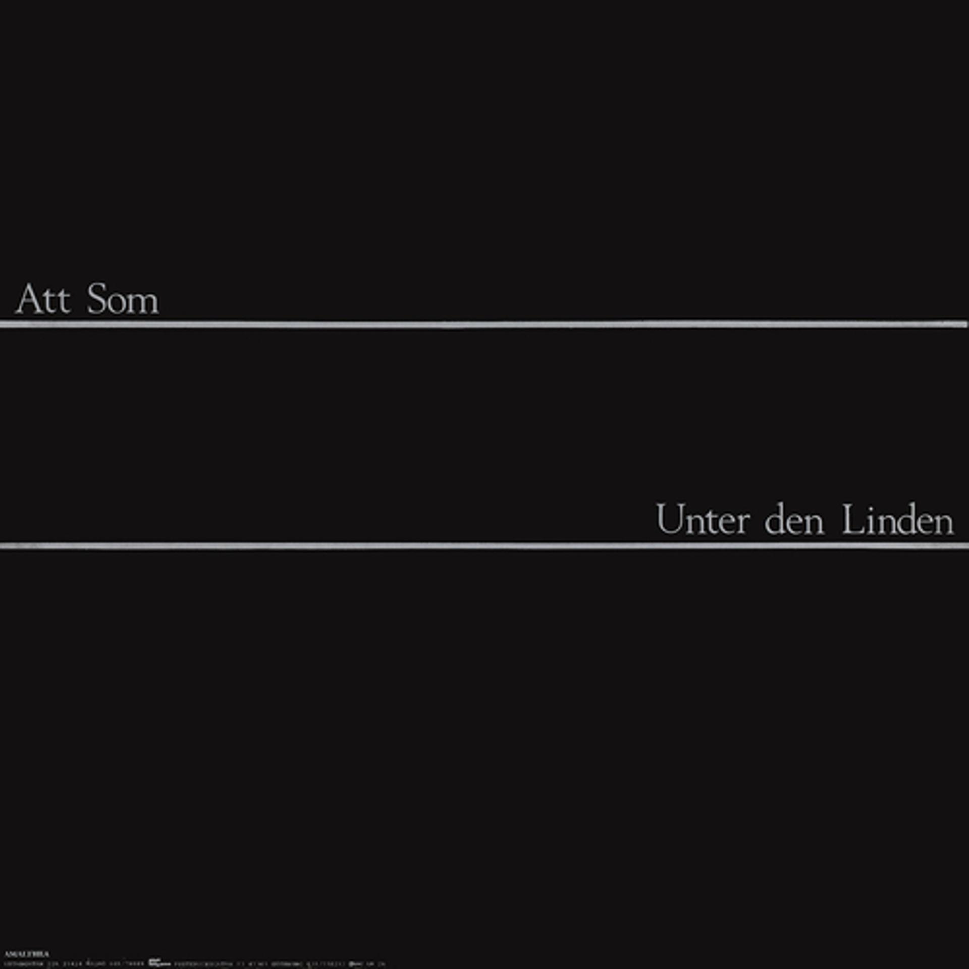 Постер альбома Att Som/Unter Den Linden