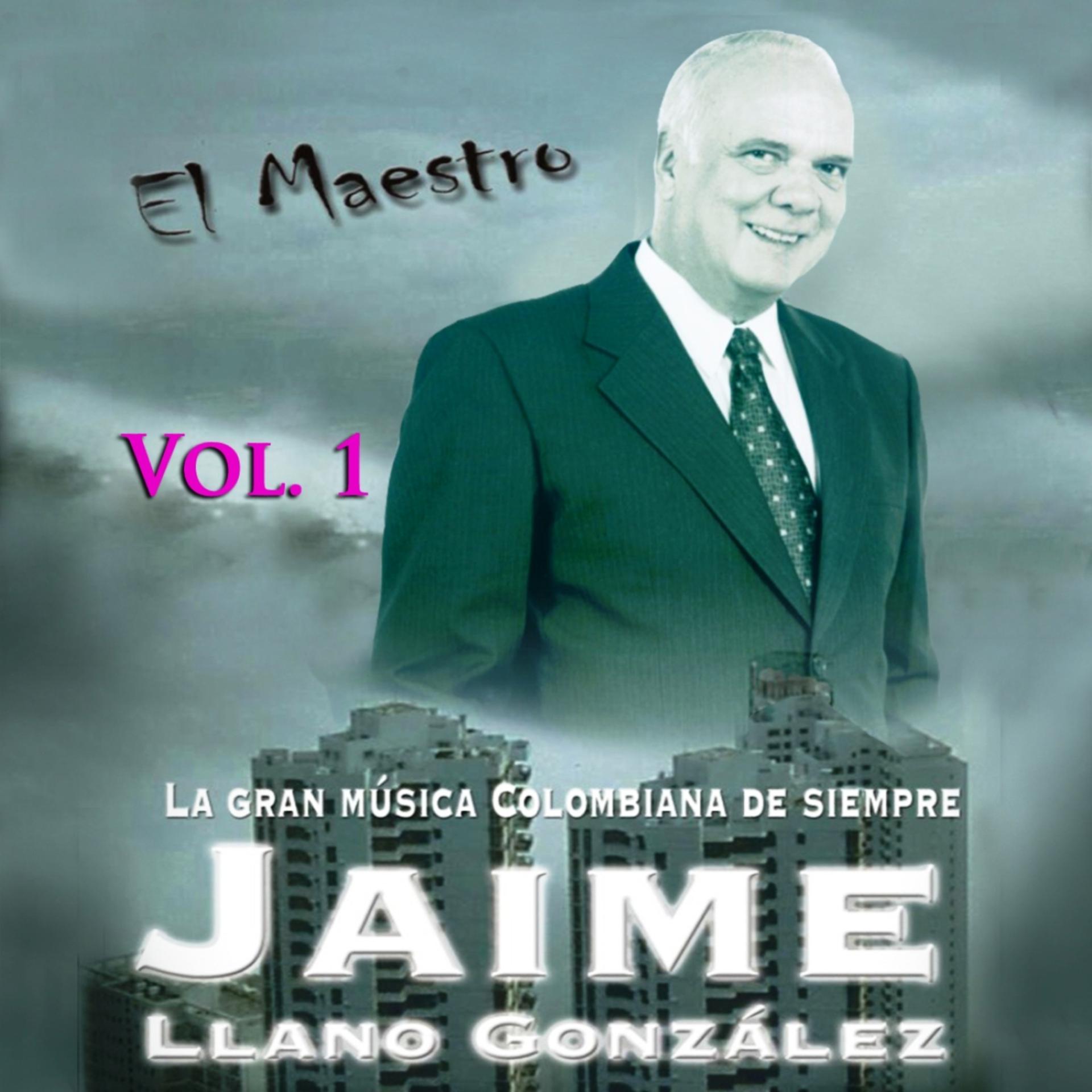 Постер альбома El Maestro: La Gran Musica Colombiana De Siempre Vol. 1