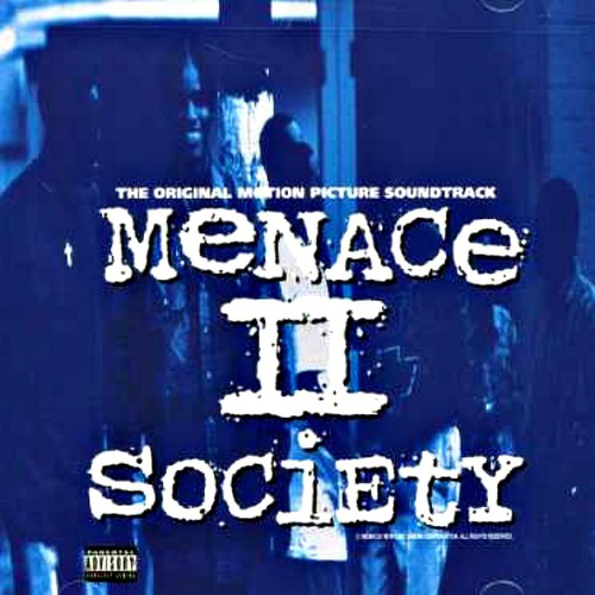 Постер альбома Menace II Society (Music From The Motion Picture Soundtrack)